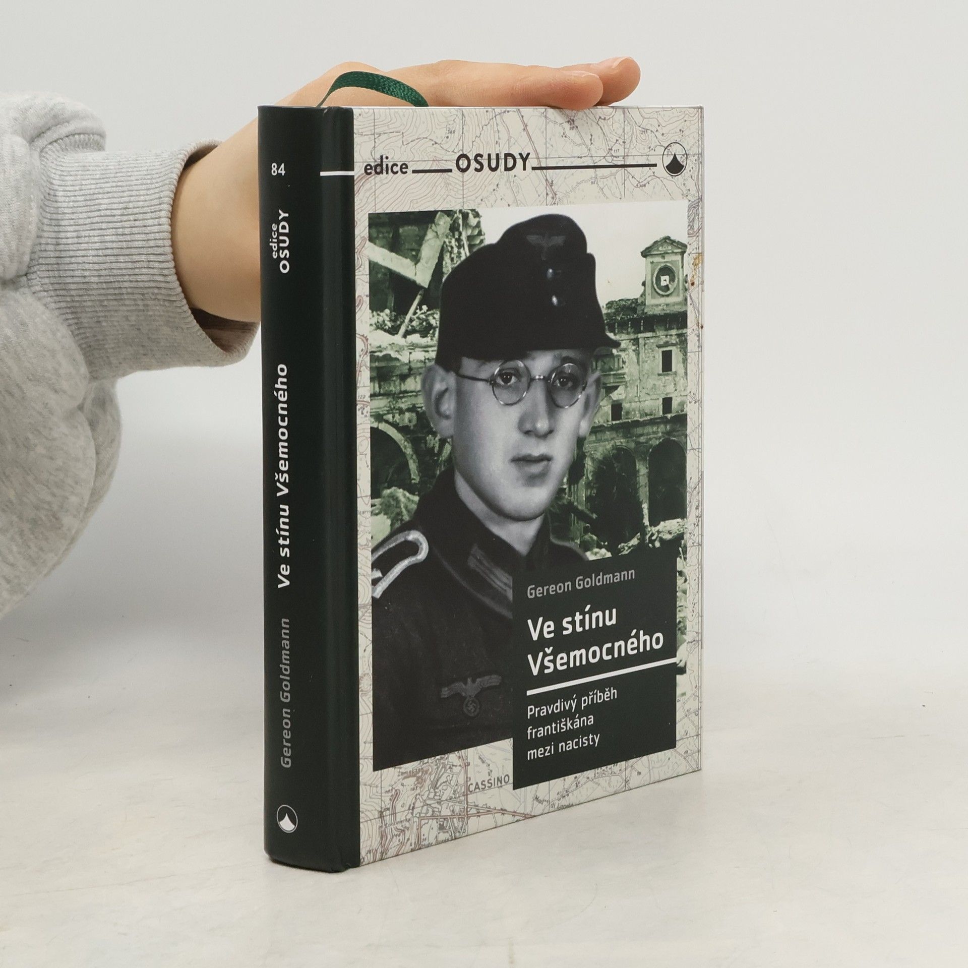 Gereon Goldmann Ve stínu Všemocného : pravdivý příběh františkána mezi nacisty