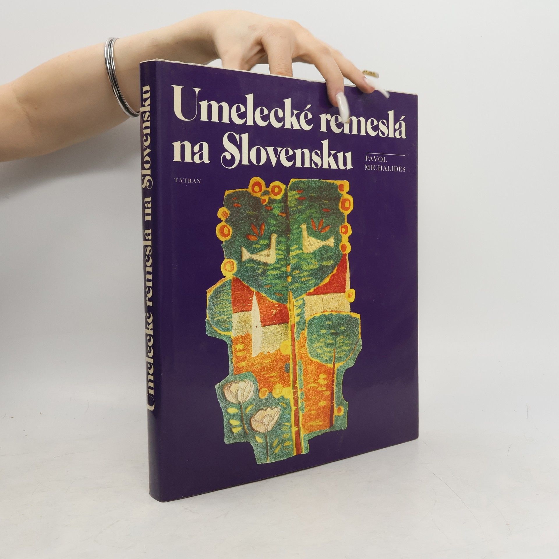 Pavol Michalides Umelecké remeslá na Slovensku