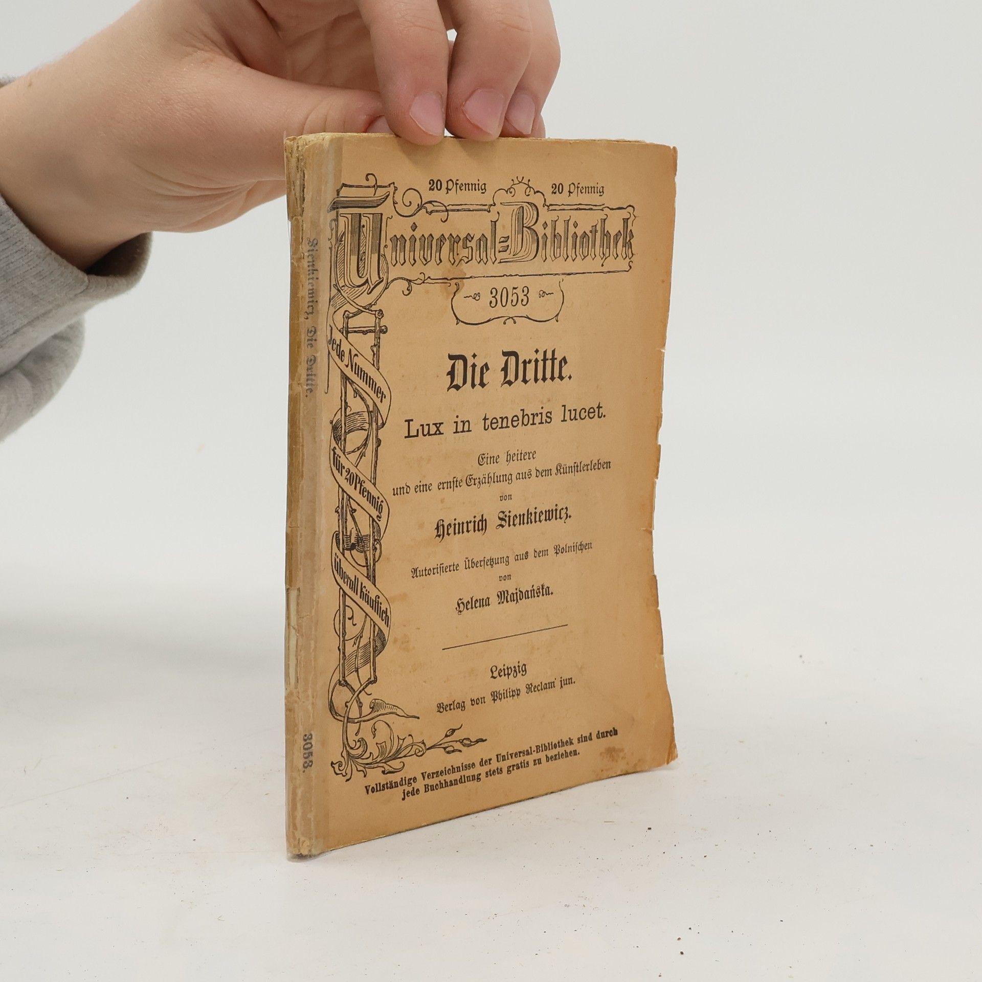 Heinrich Sienkiewicz Die Dritte. Lux in tenebris lucet
