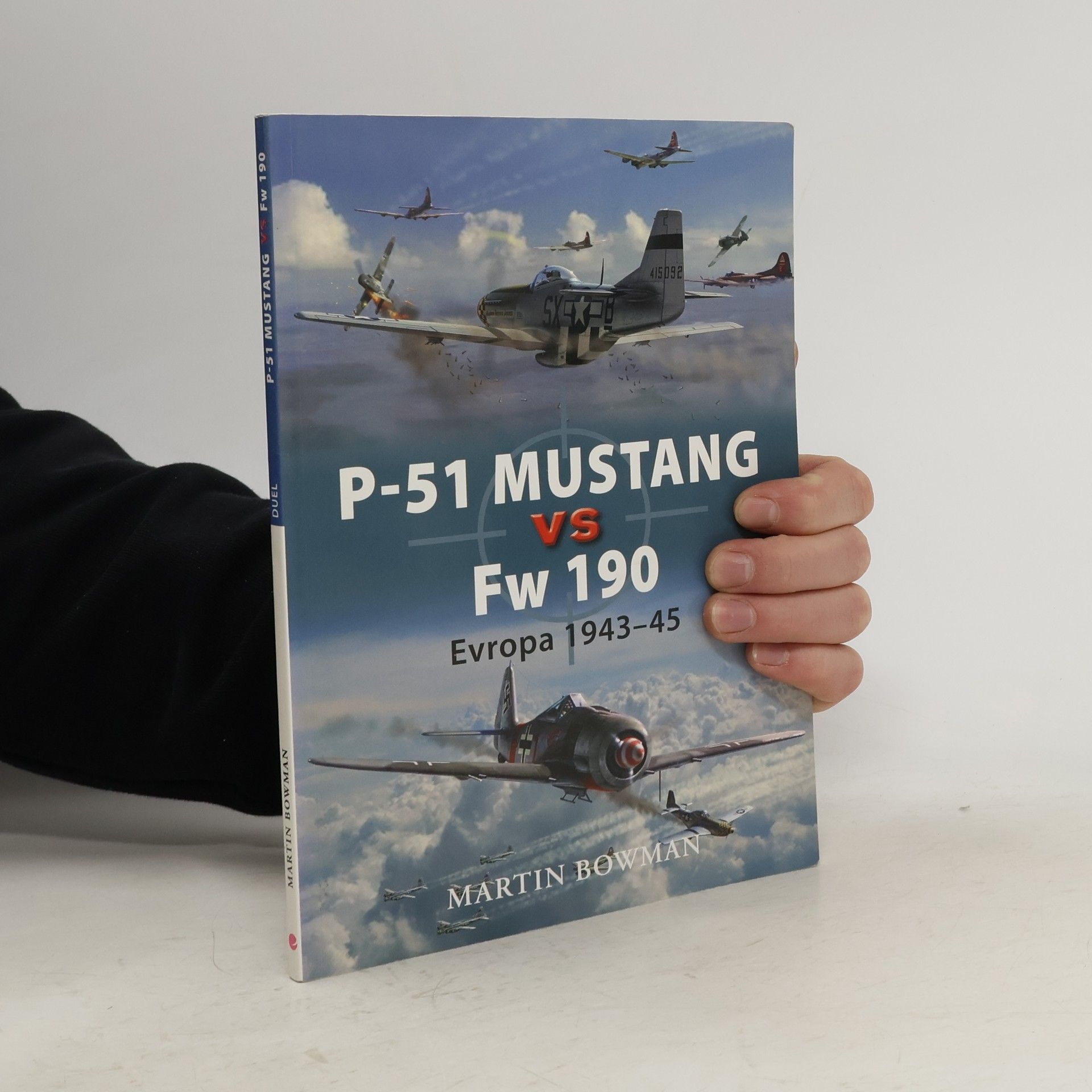 Martin W. Bowman P-51 Mustang vs Fw 190