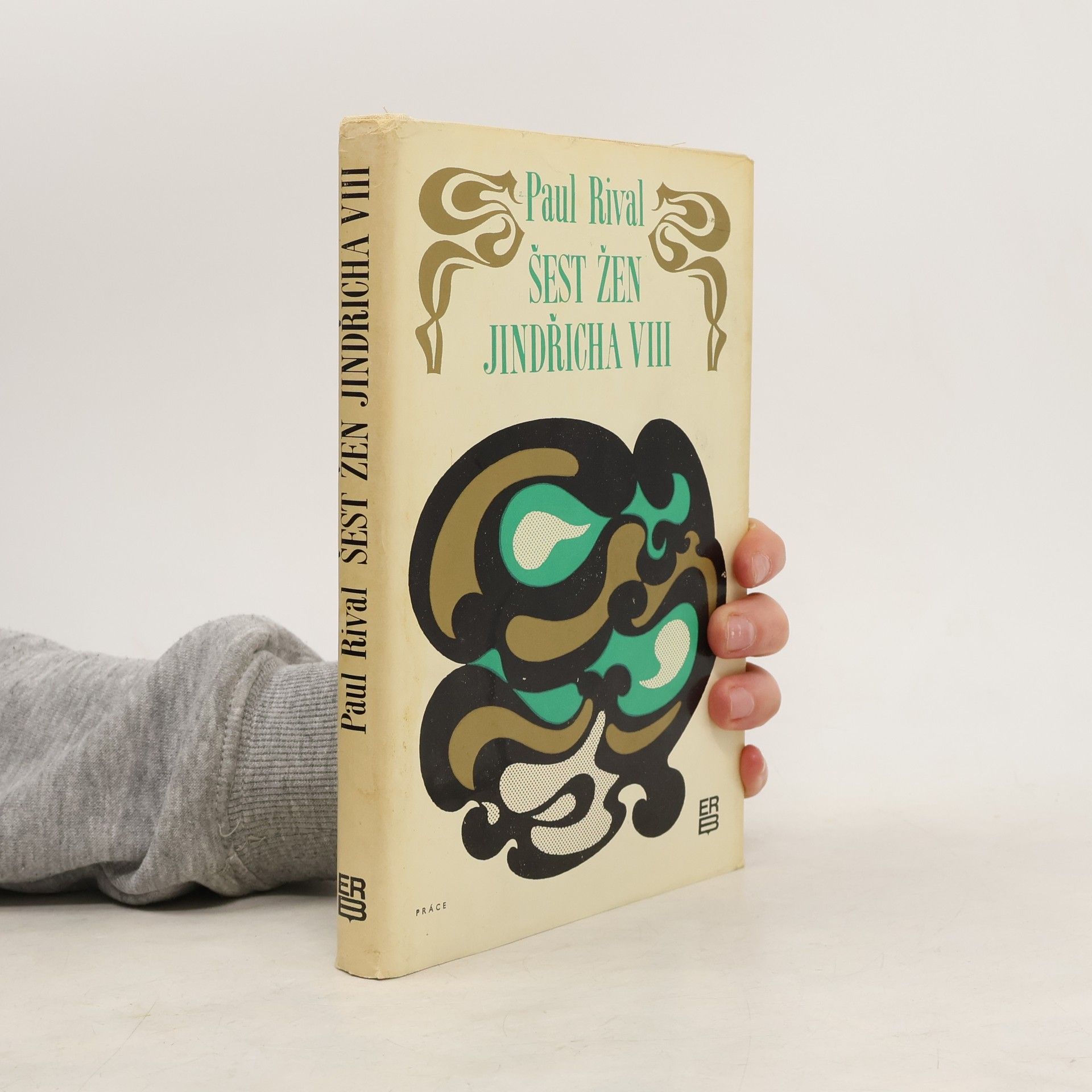 Paul Rival Šest žen Jindřicha VIII.