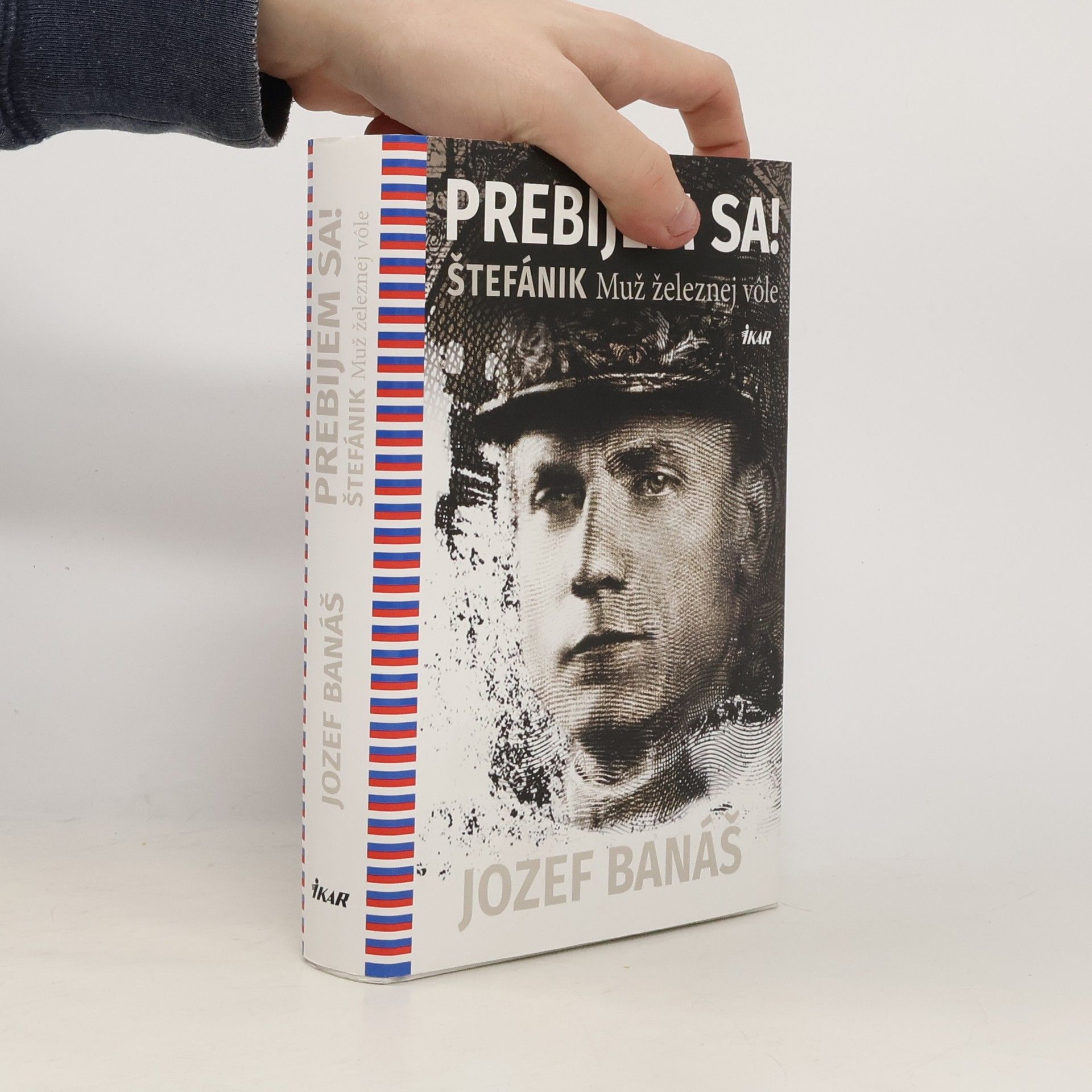 Jozef Banáš Prebijem sa! Štefánik