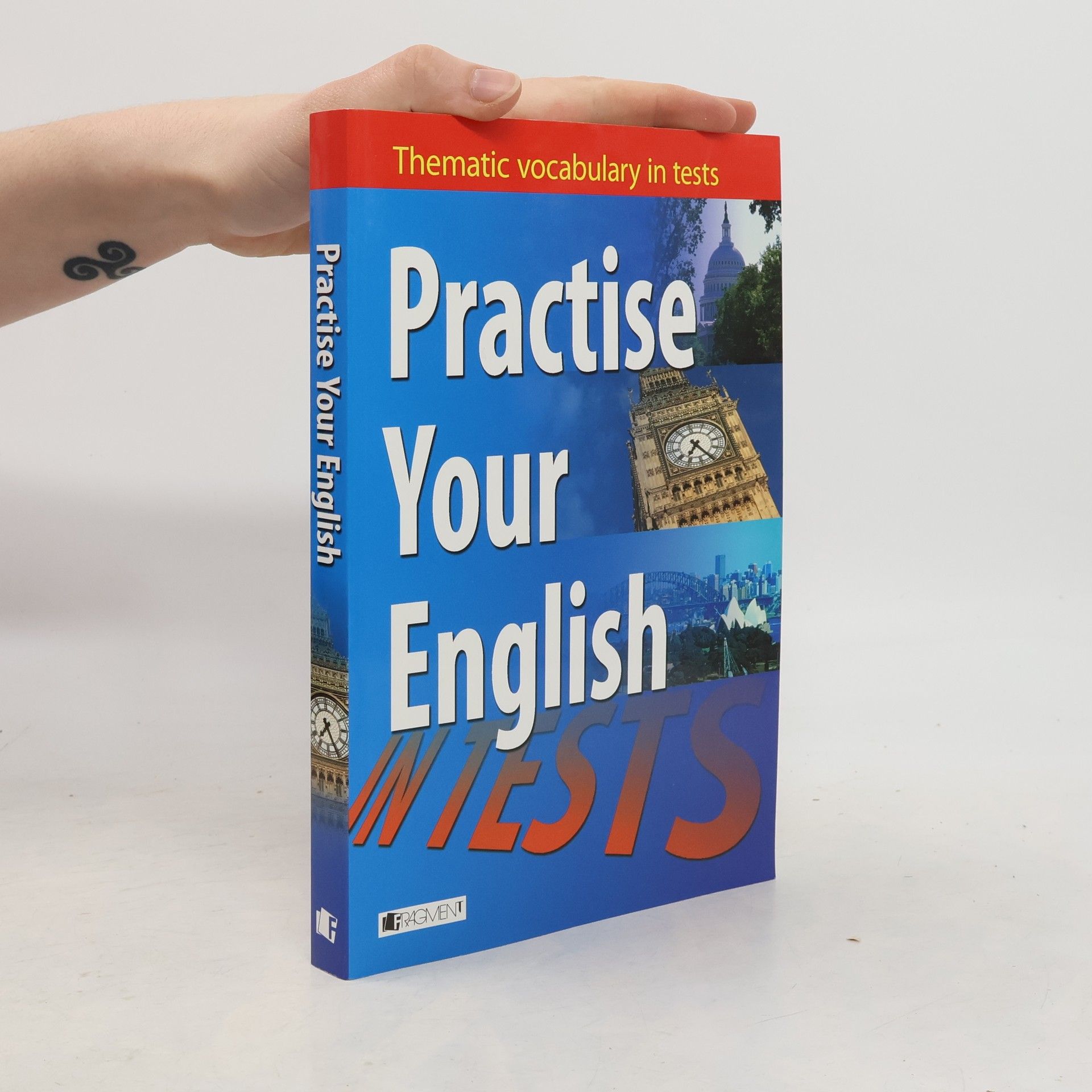 Mariusz Misztal Practise your English. Thematic vocabulary in tests. Intermediate and advanced level