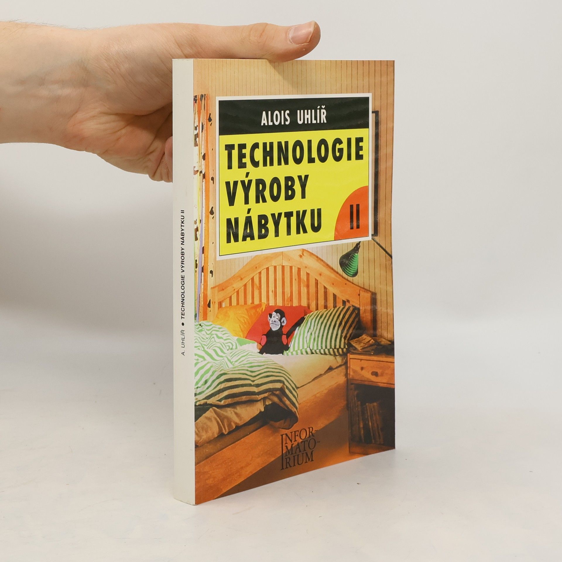Alois Uhlíř Technologie výroby nábytku “II
