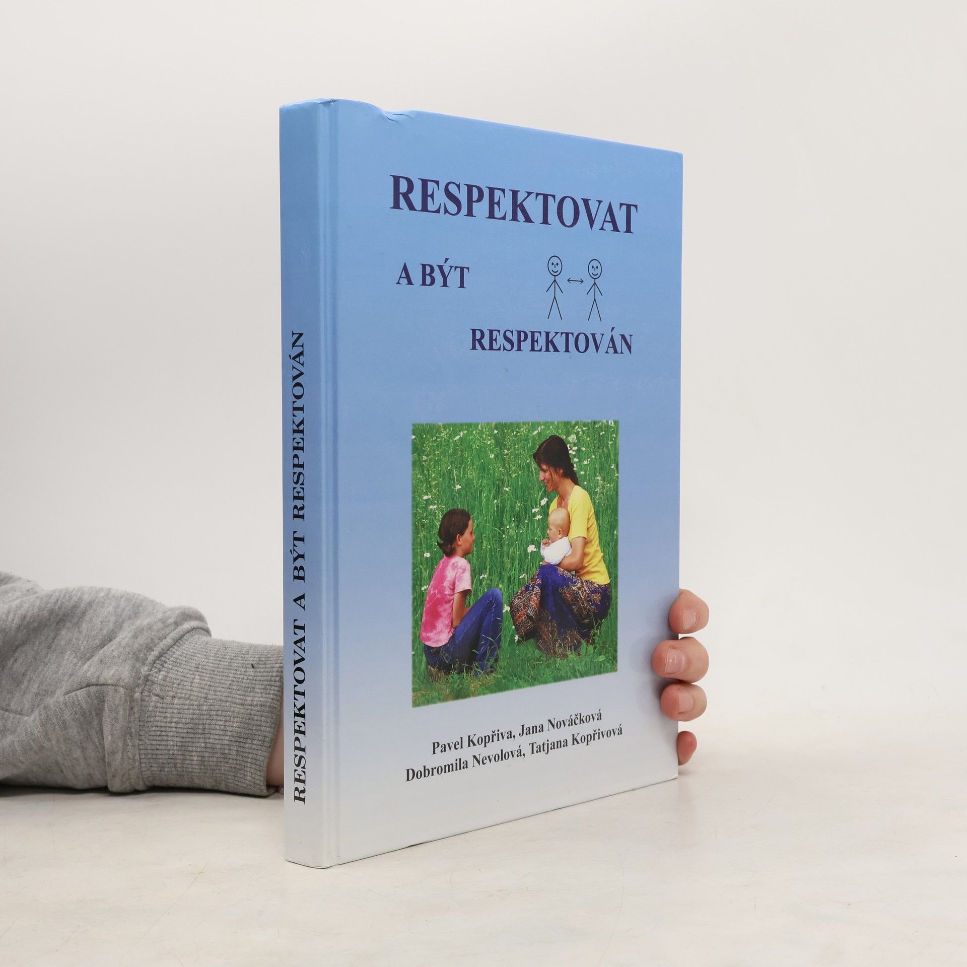 Pavel Kopřiva Respektovat a být respektován