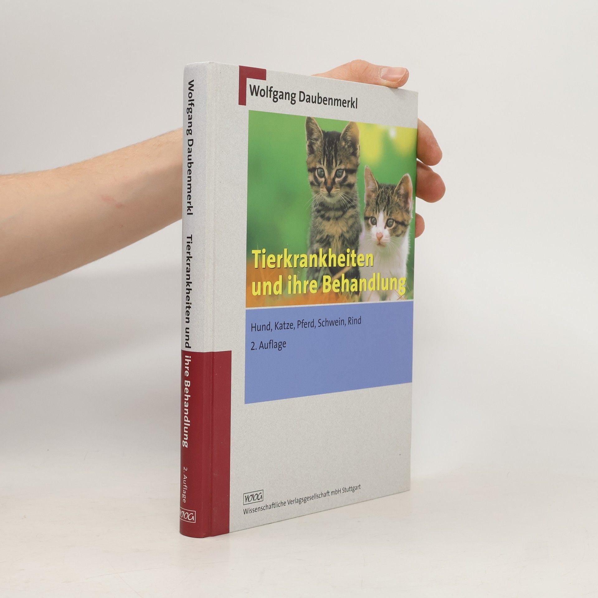 Wolfgang Daubenmerkl Tierkrankheiten und ihre Behandlung