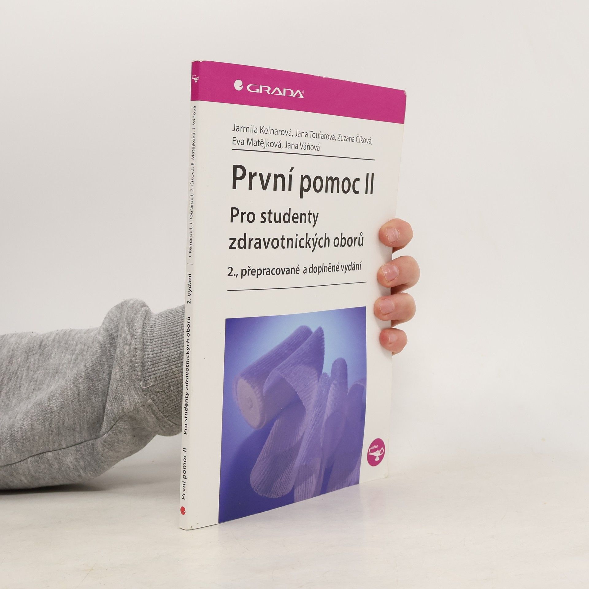 Jarmila Kelnarová První pomoc pro studenty zdravotnických oborů ll. 2. přepracované a doplněné vydání