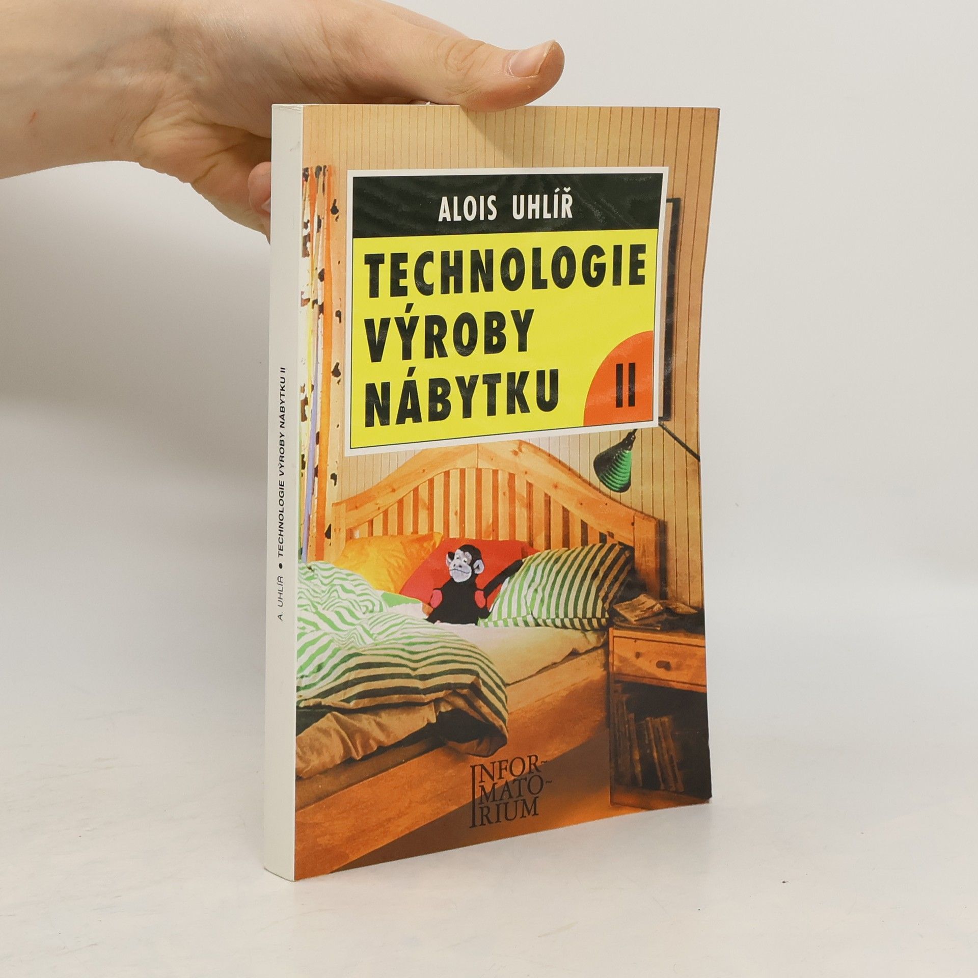 Alois Uhlíř Technologie výroby nábytku “II
