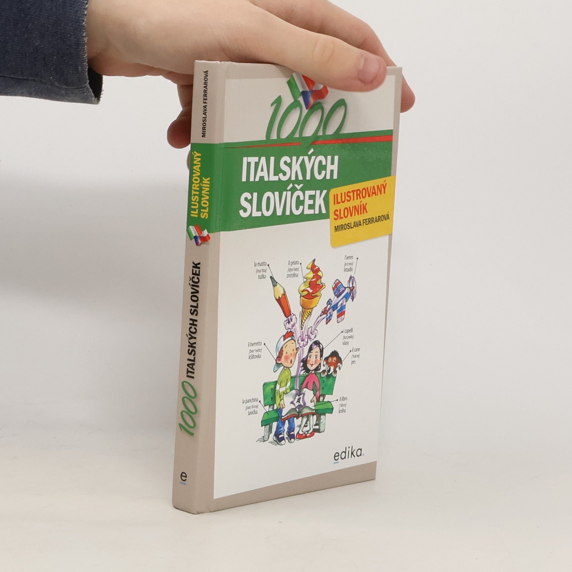 Miroslava Ferrarová Ilustrovaný slovník: 1000 italských slovíček