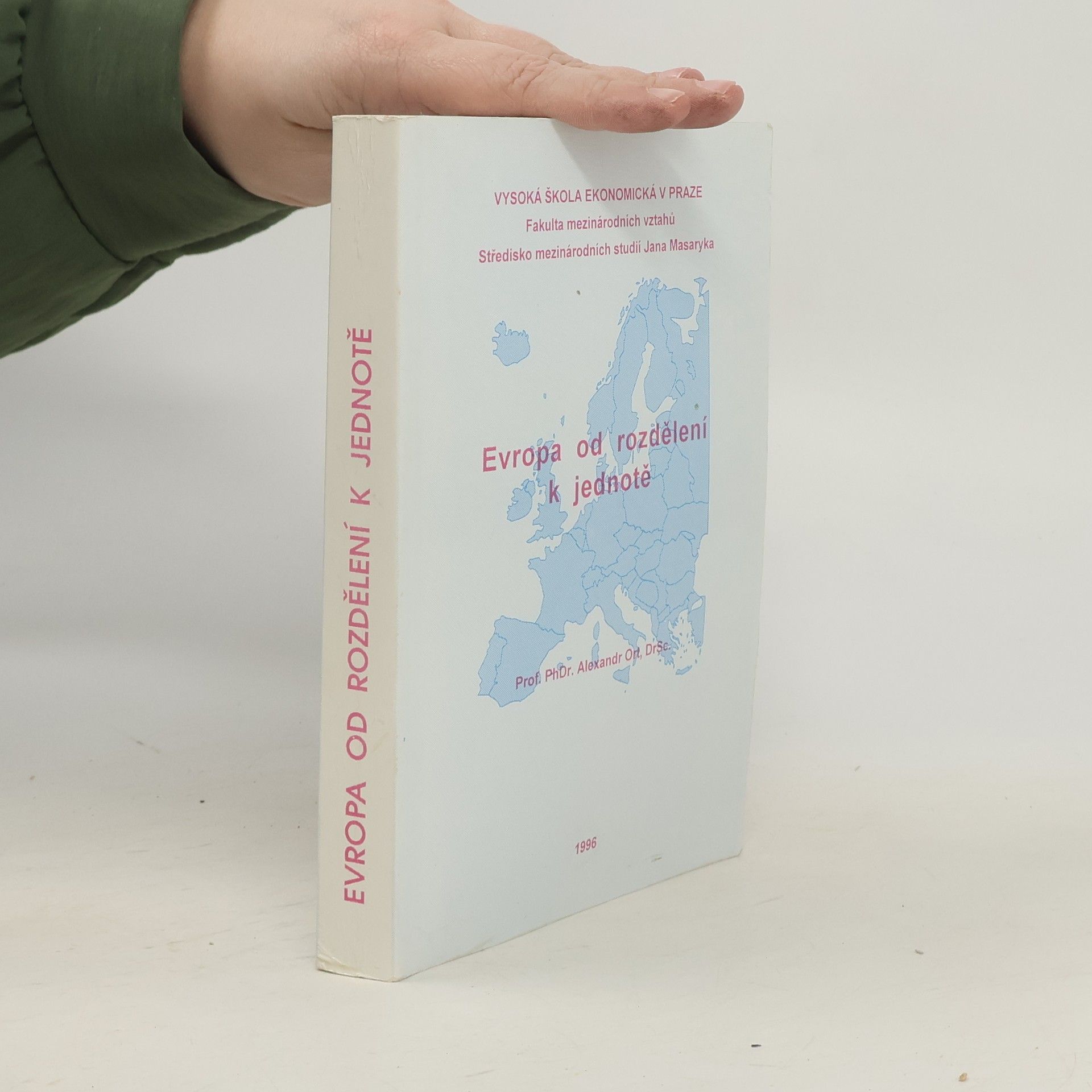 Alexandr Ort Evropa od rozdělení k jednotě