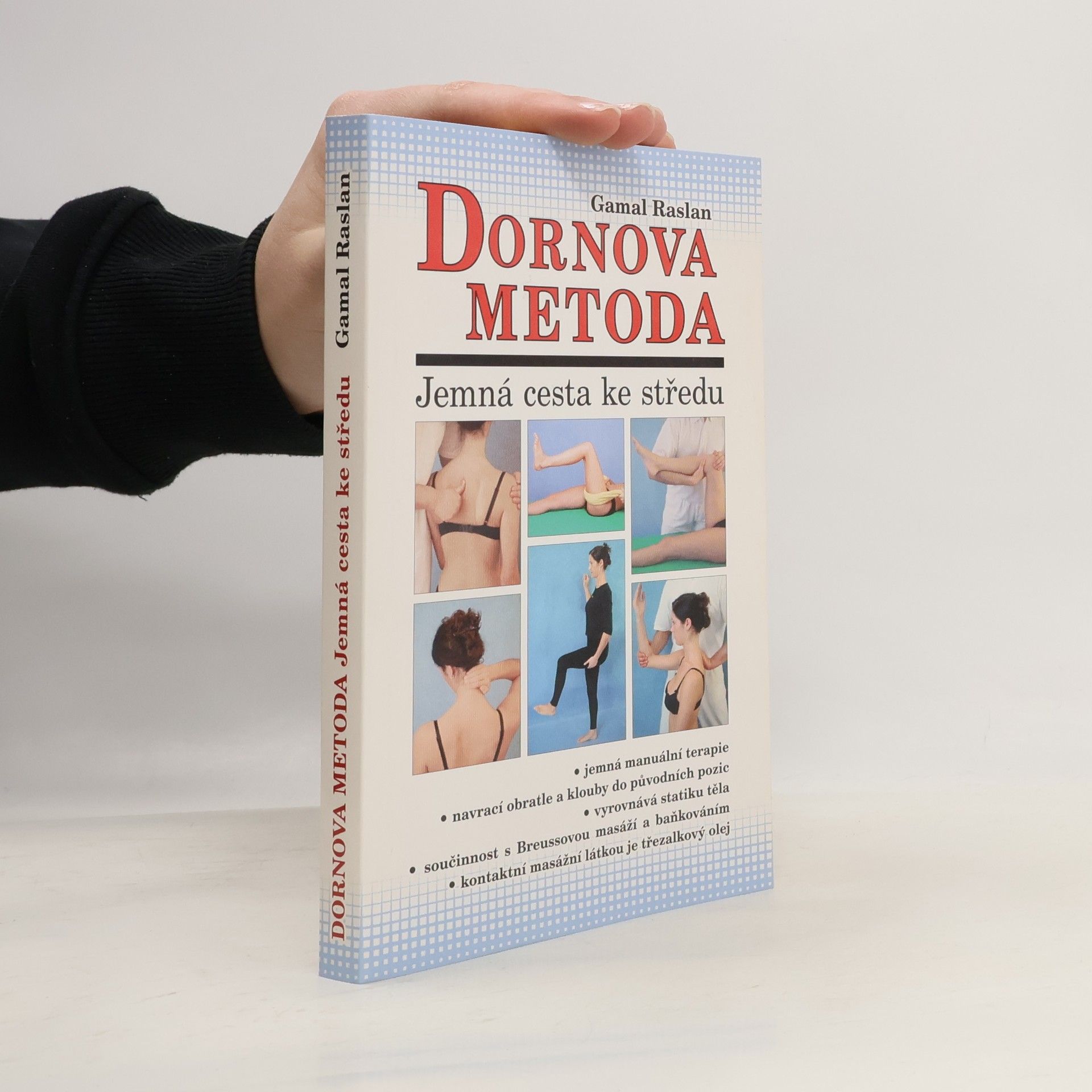 Gamal Raslan Dornova metoda. Jemná cesta ke středu