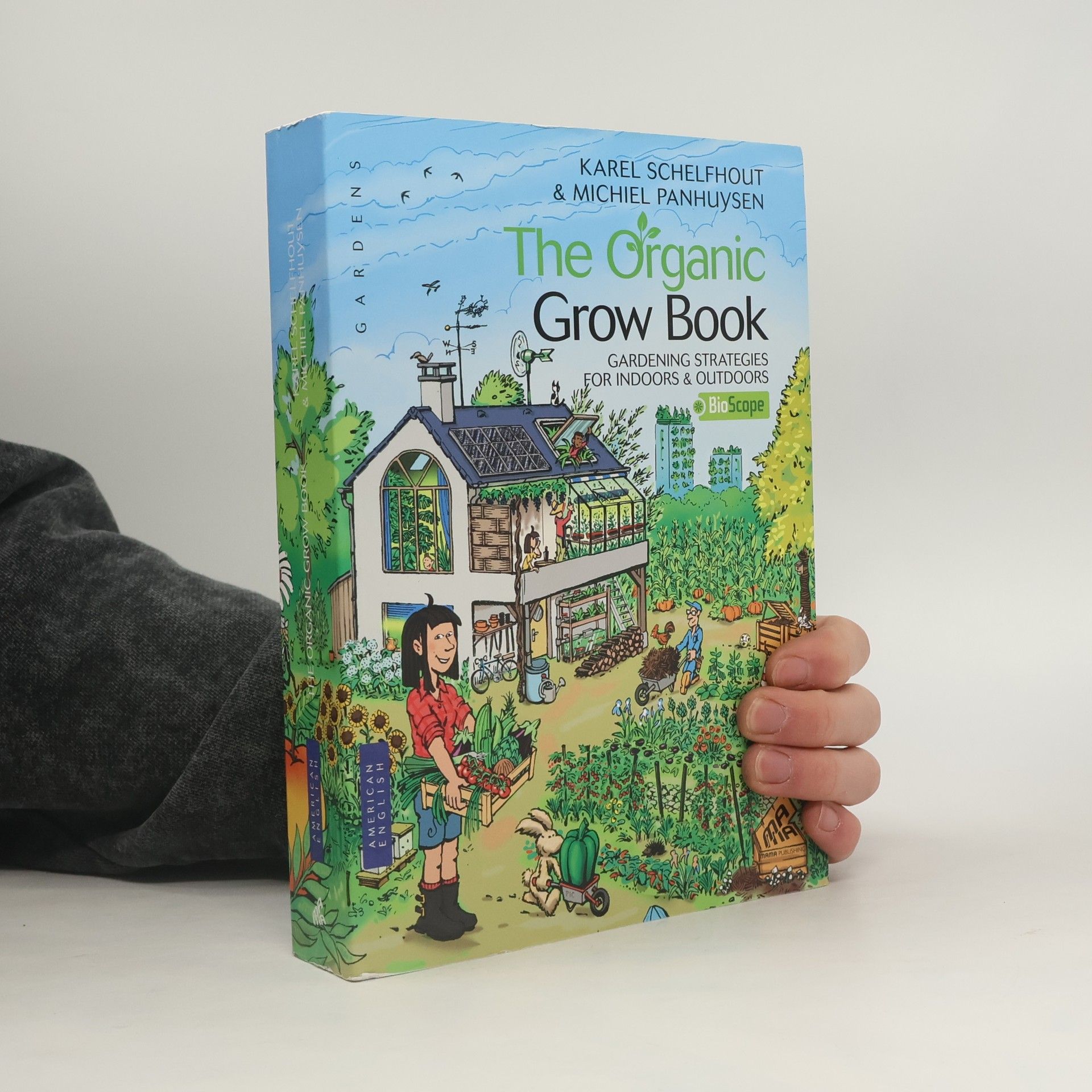 Karel Schelfhout The Organic Grow Book