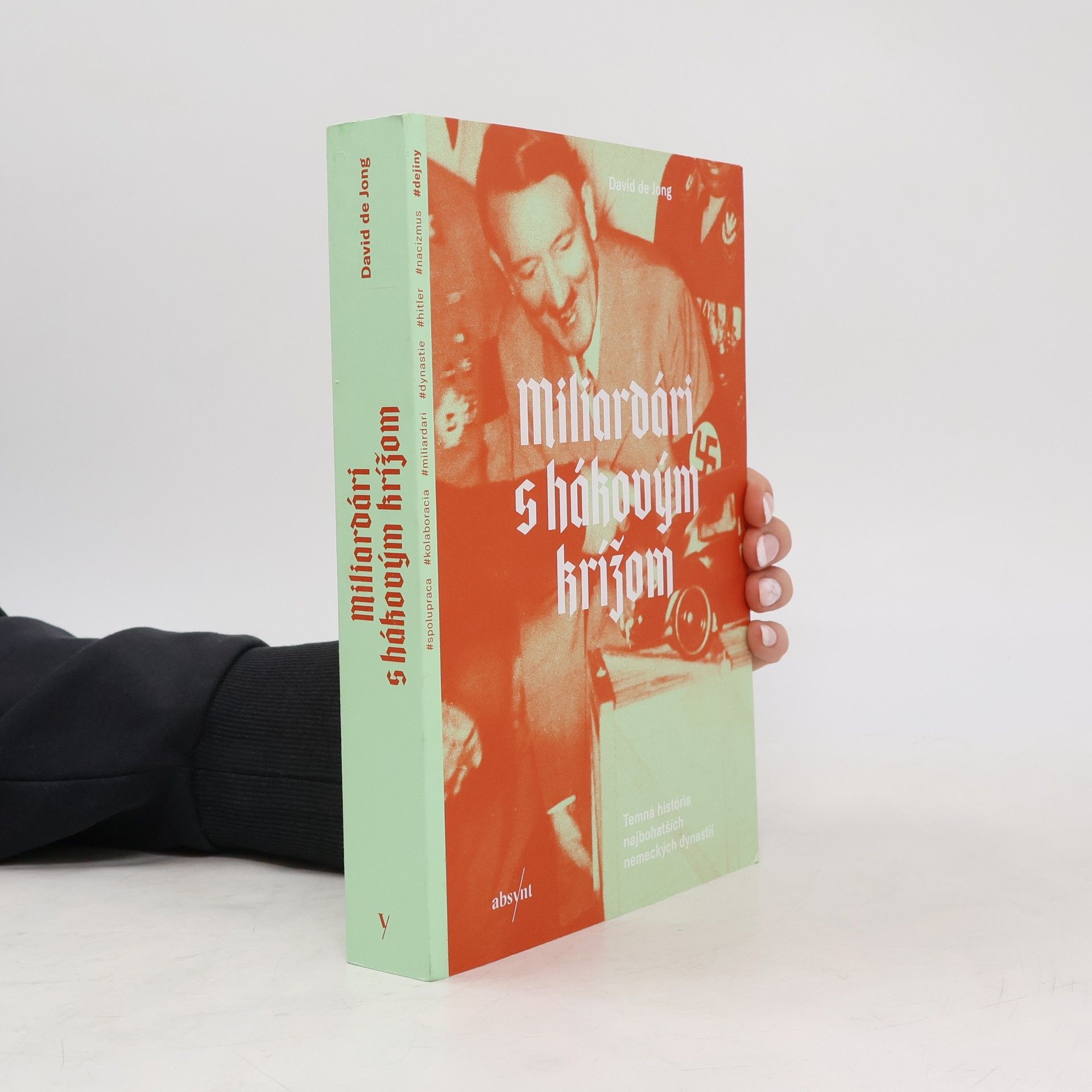 David de Jong Miliardári s hákovým krížom: Temná história najbohatších nemeckých dynastií