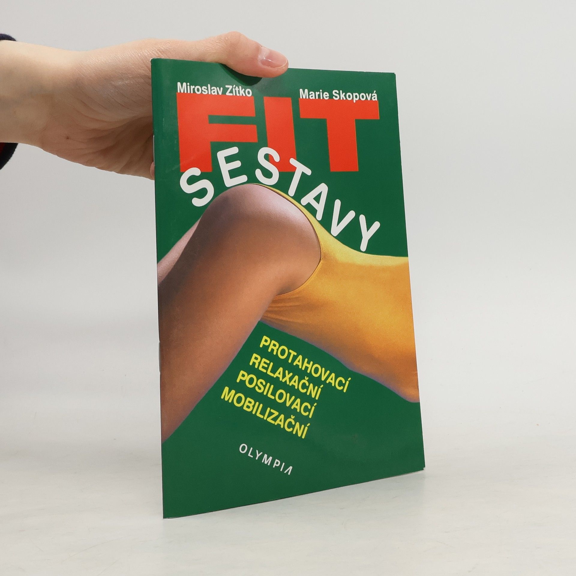 Fit sestavy. Protahovací, relaxační, posilovací, mobilizační