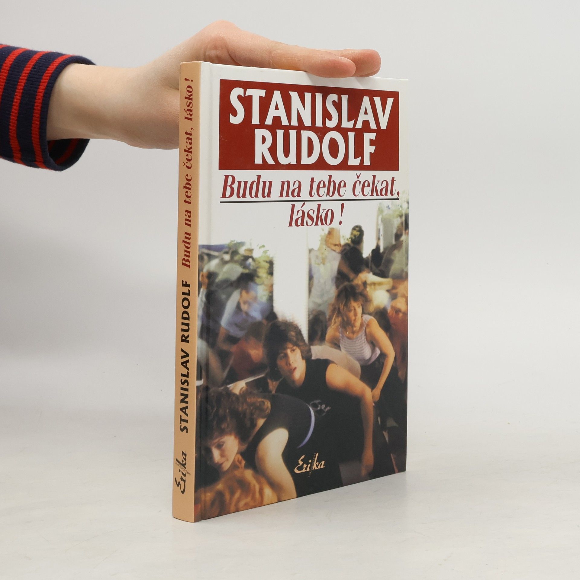 Stanislav Rudolf Budu na tebe čekat, lásko!