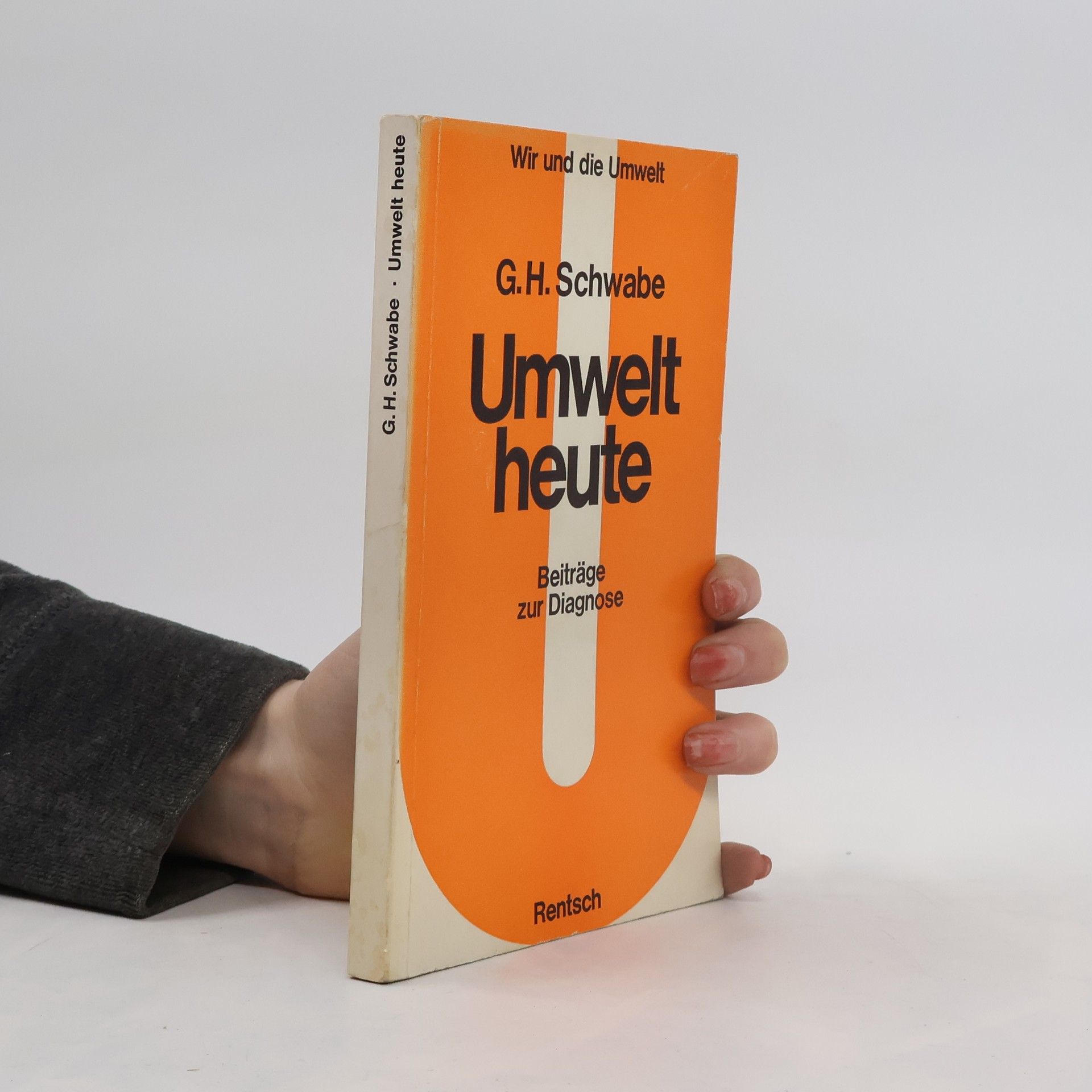 G. H. Schwabe Umwelt heute