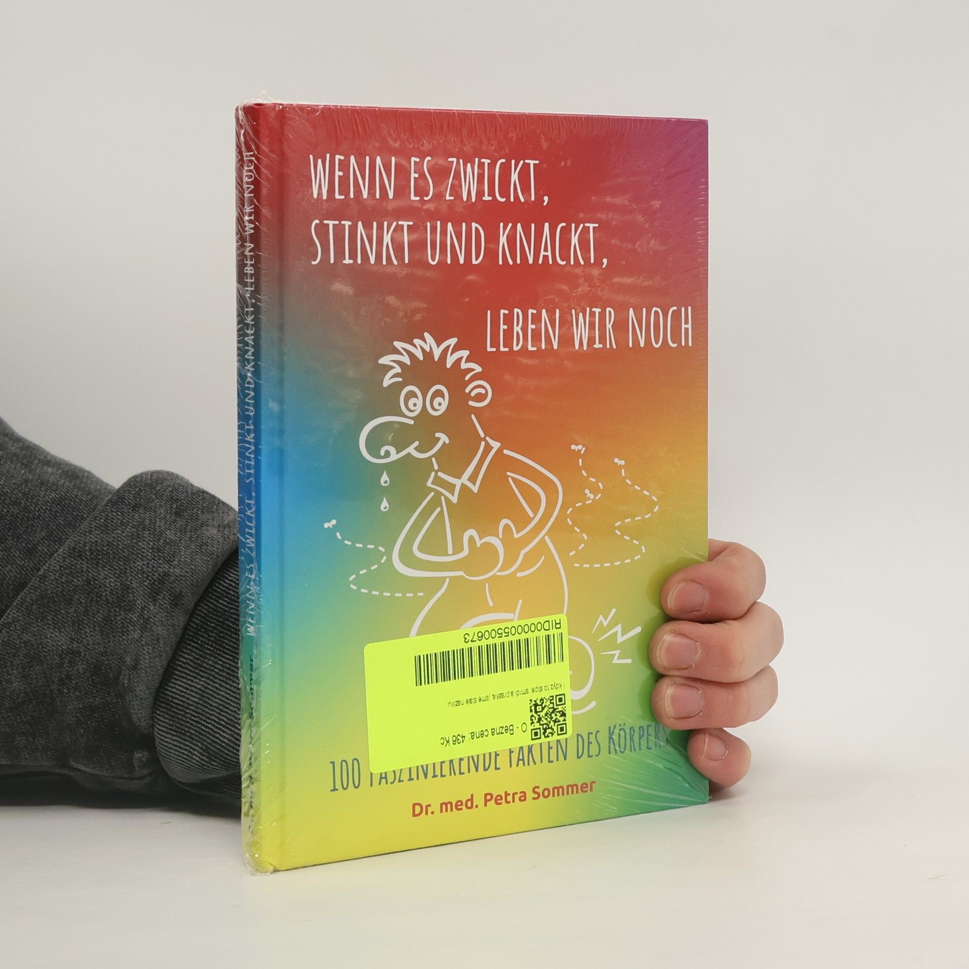 Petra Sommer Wenn es zwickt, stinkt und knackt, leben wir noch