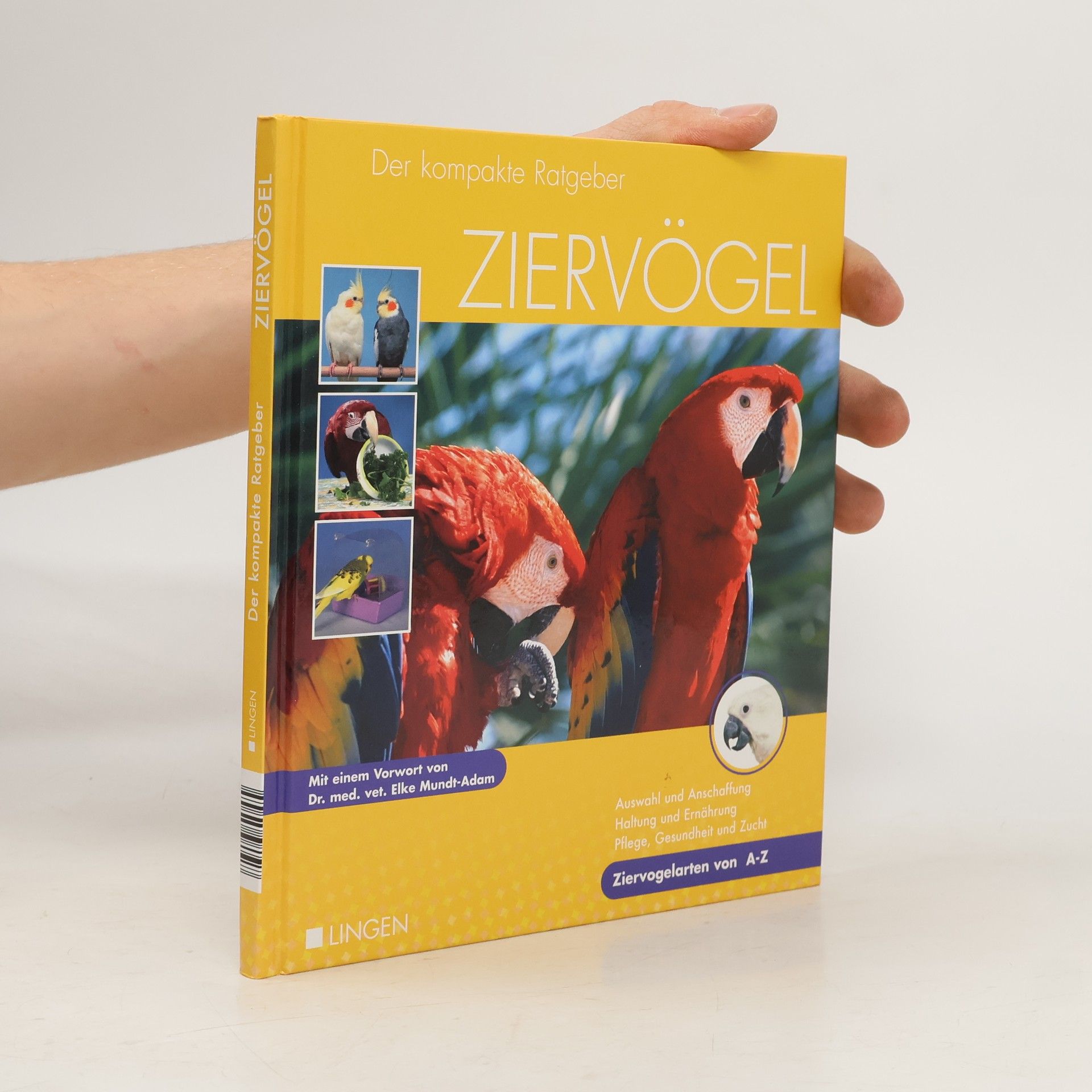 Elke Mundt-Adam Der kompakte Ratgeber Ziervögel