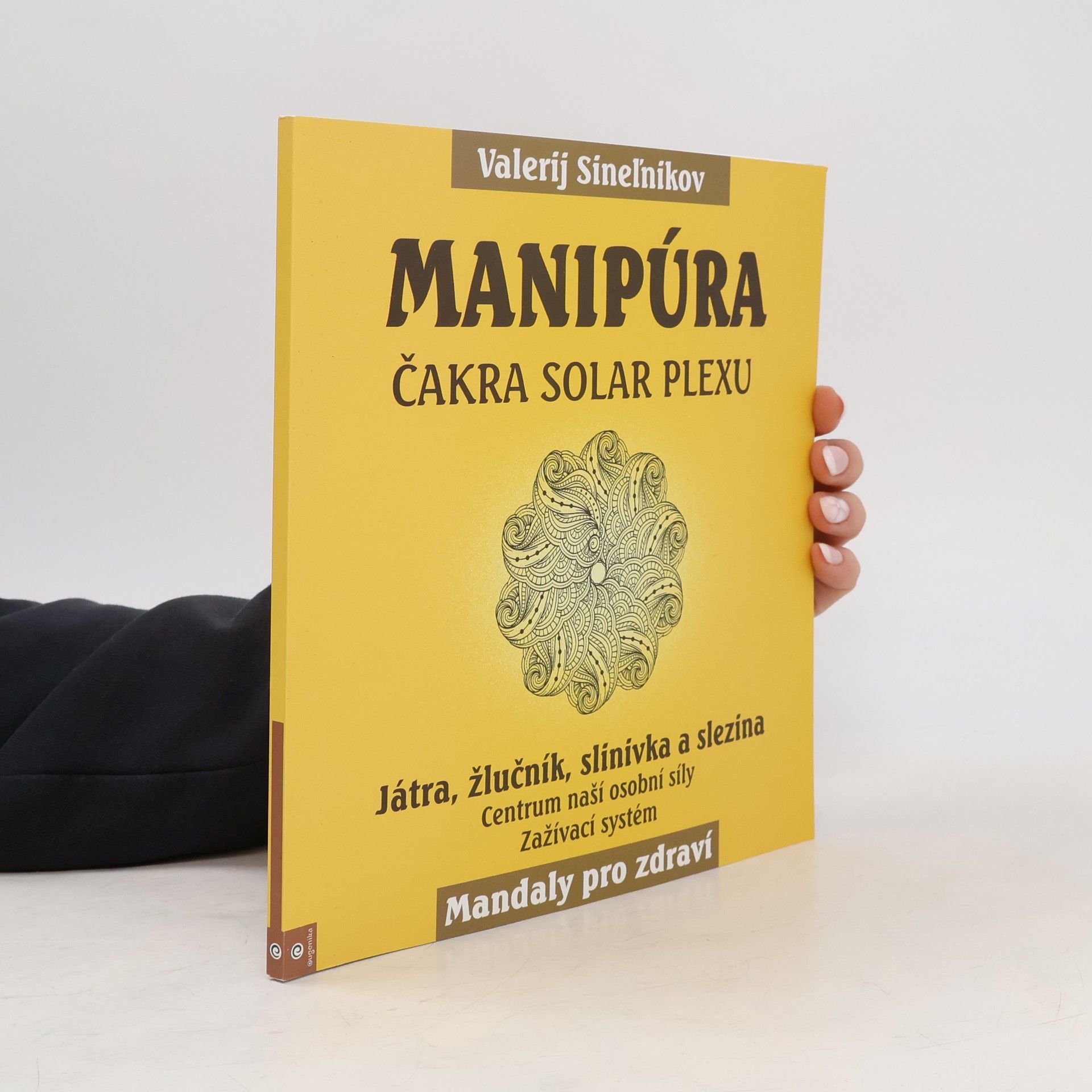 Valerij Vladimirovič Sinelnikov Manipúra : čakra solar plexu