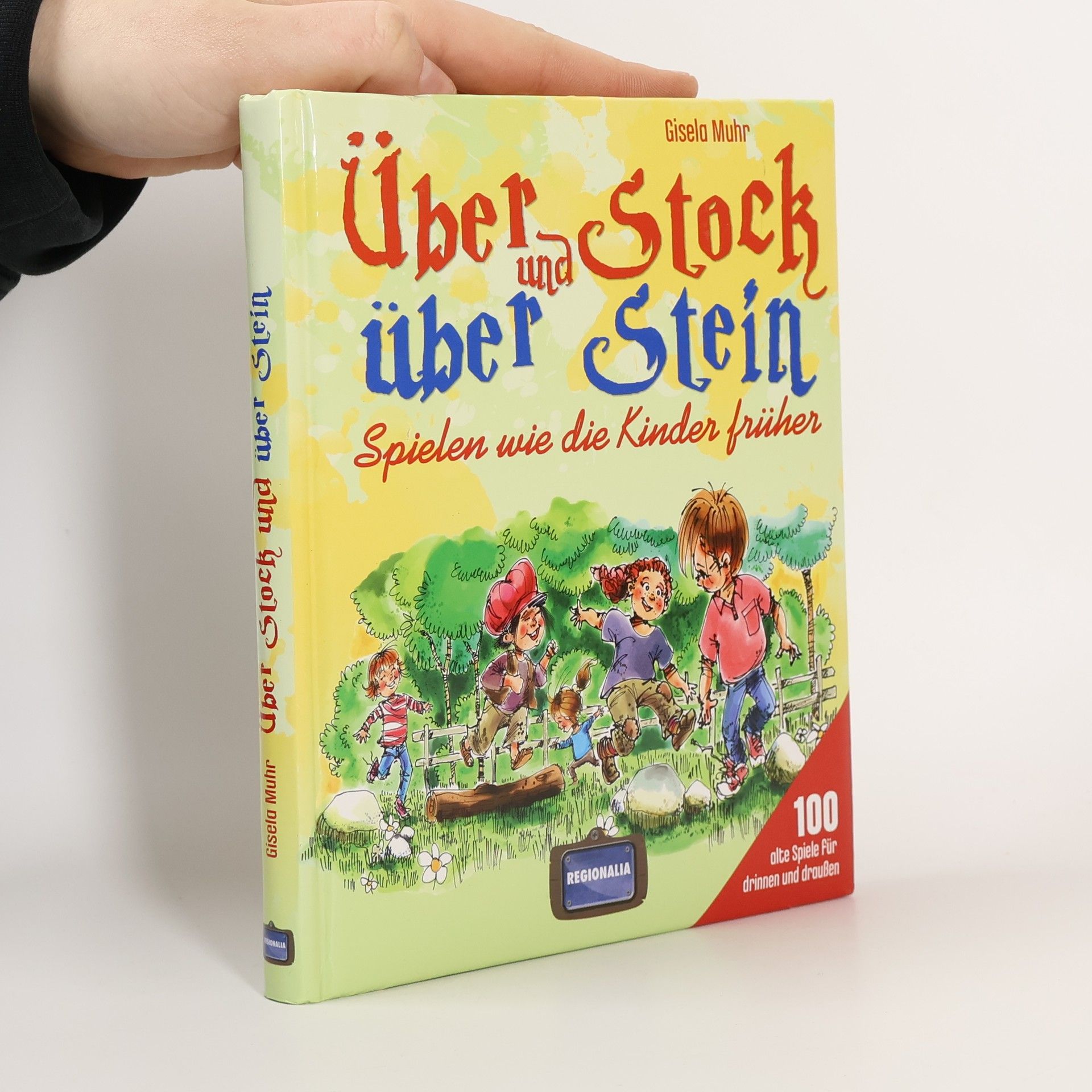 Gisela Muhr Über Stock und über Stein