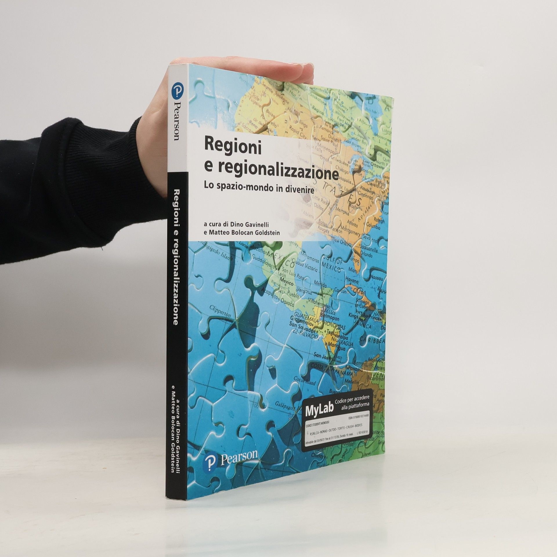 Dino Gavinelli Regioni e regionalizzazione. Lo spazio-mondo in divenire. Ediz. MyLab. Con aggiornamento online