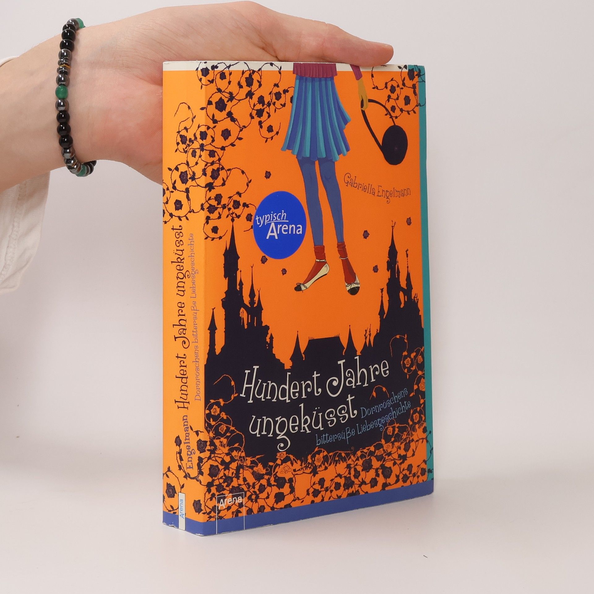 Gabriella Engelmann Hundert Jahre ungeküsst