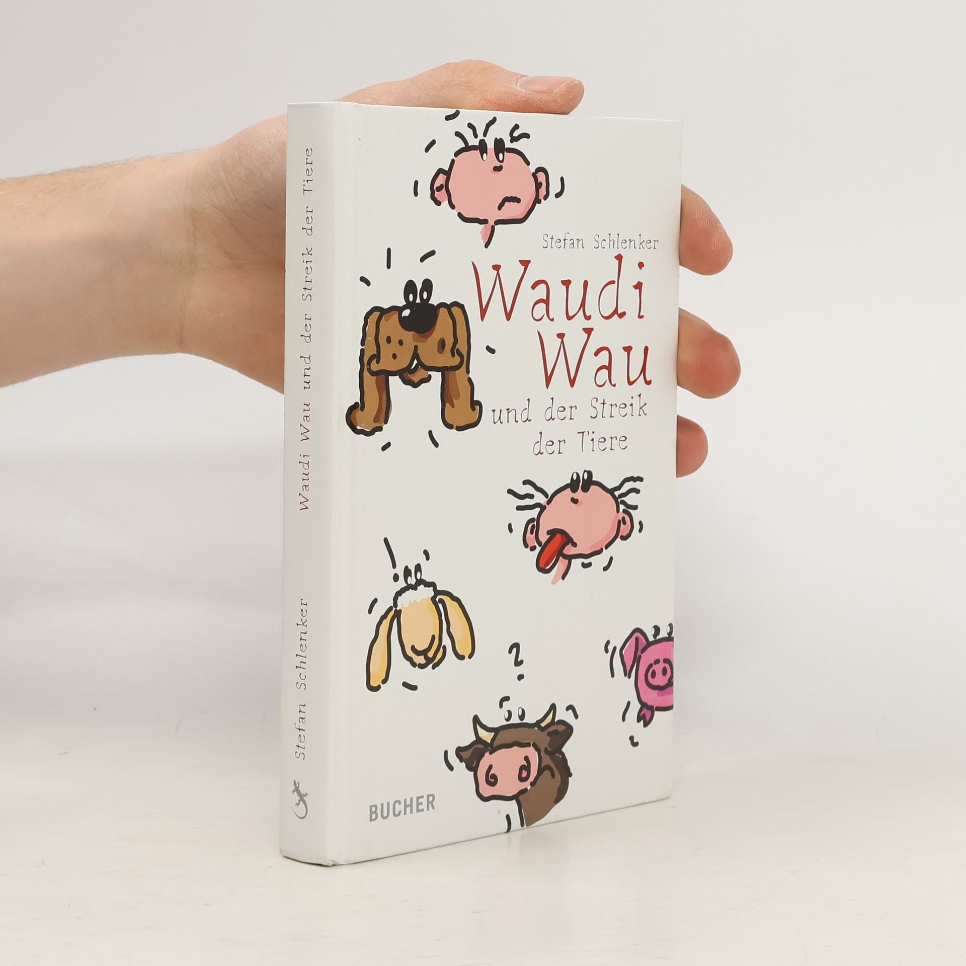 Stefan Schlenker Waudi Wau und der Streik der Tiere