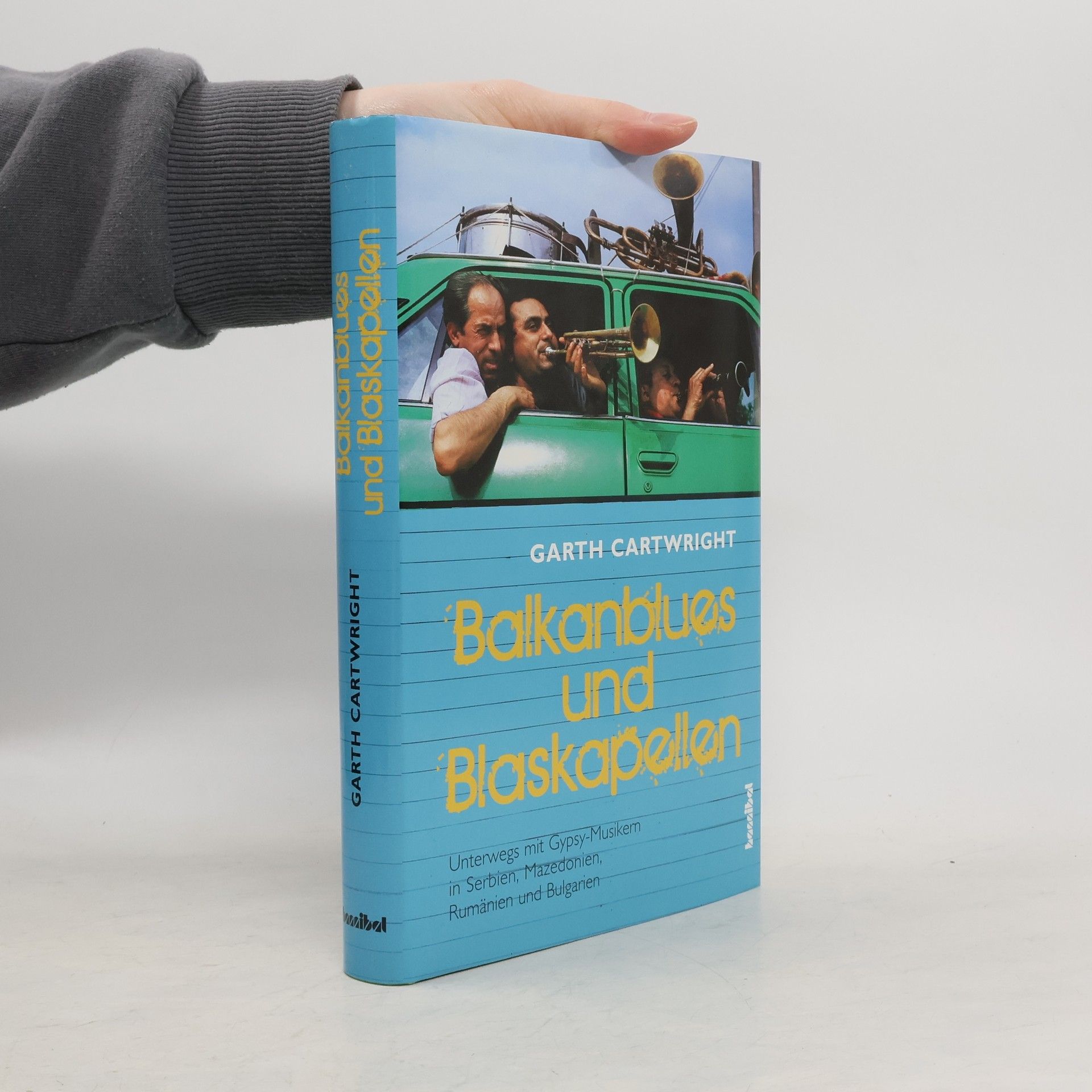 Garth Cartwright Balkan-Blues und Blaskapellen