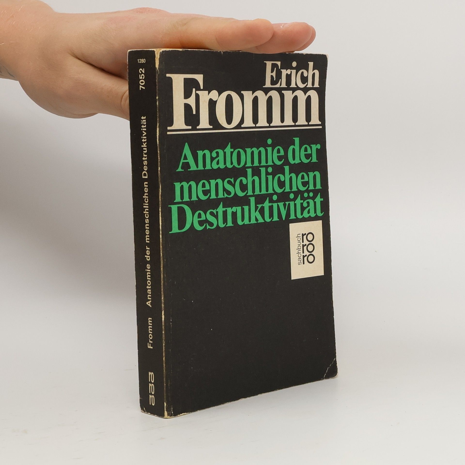 Erich Fromm Anatomie der menschlichen Destruktivität