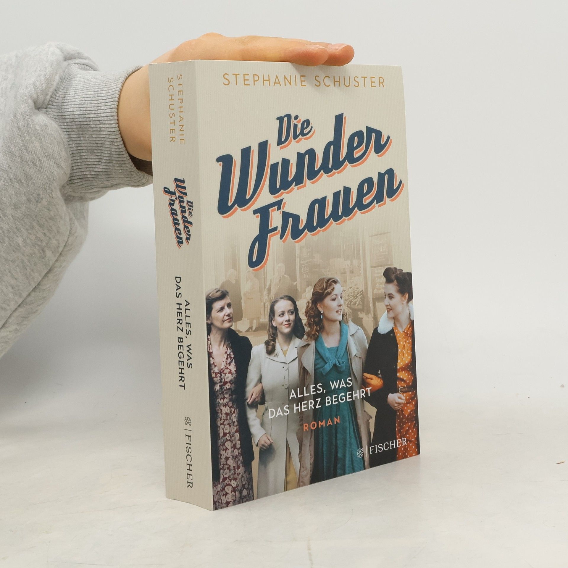 Stephanie Schuster Die Wunderfrauen: Alles was das Herz begehrt