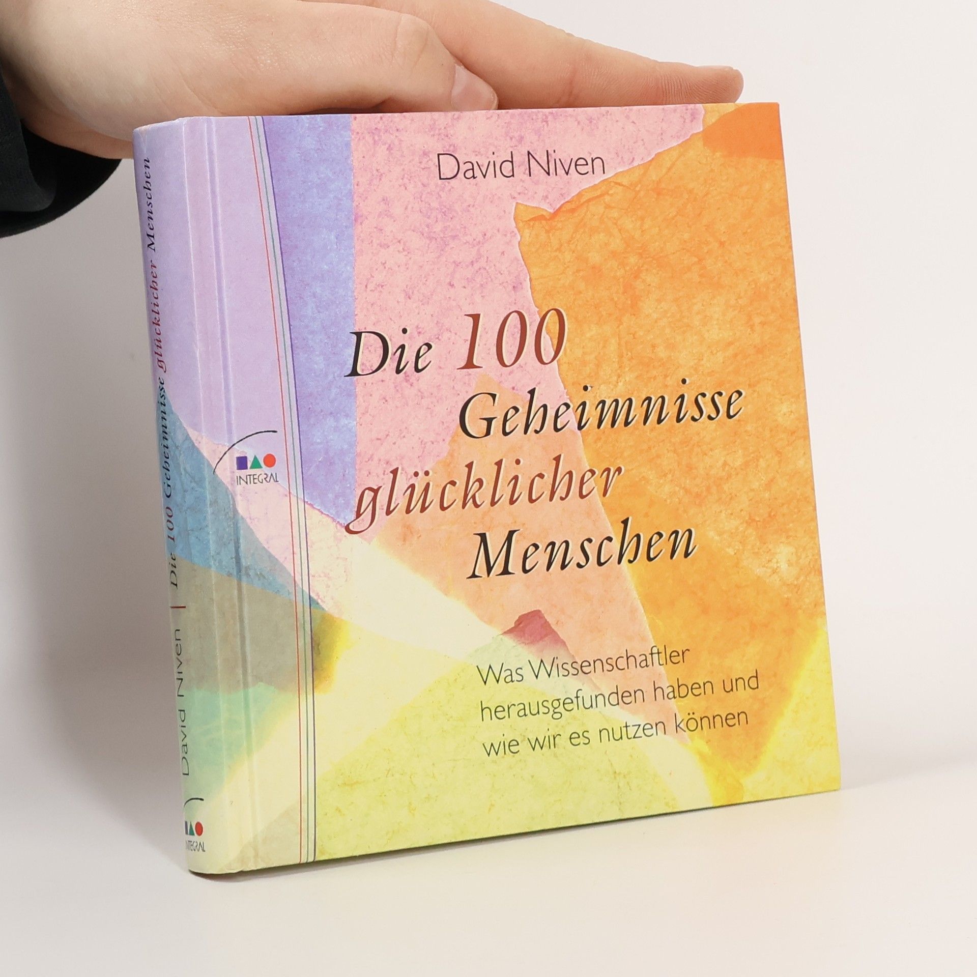 David Niven Die 100 Geheimnisse glücklicher Menschen