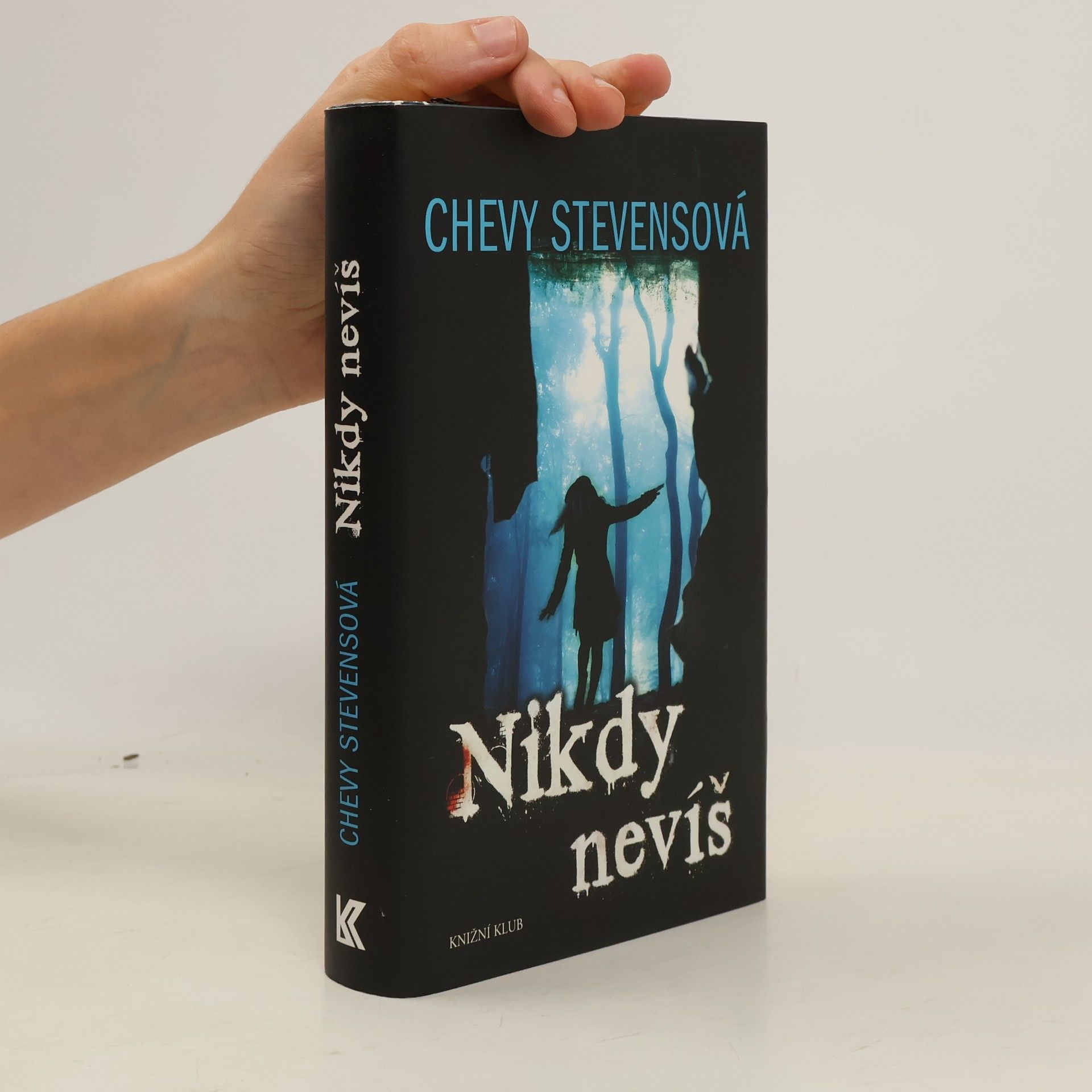 Chevy Stevens Nikdy nevíš