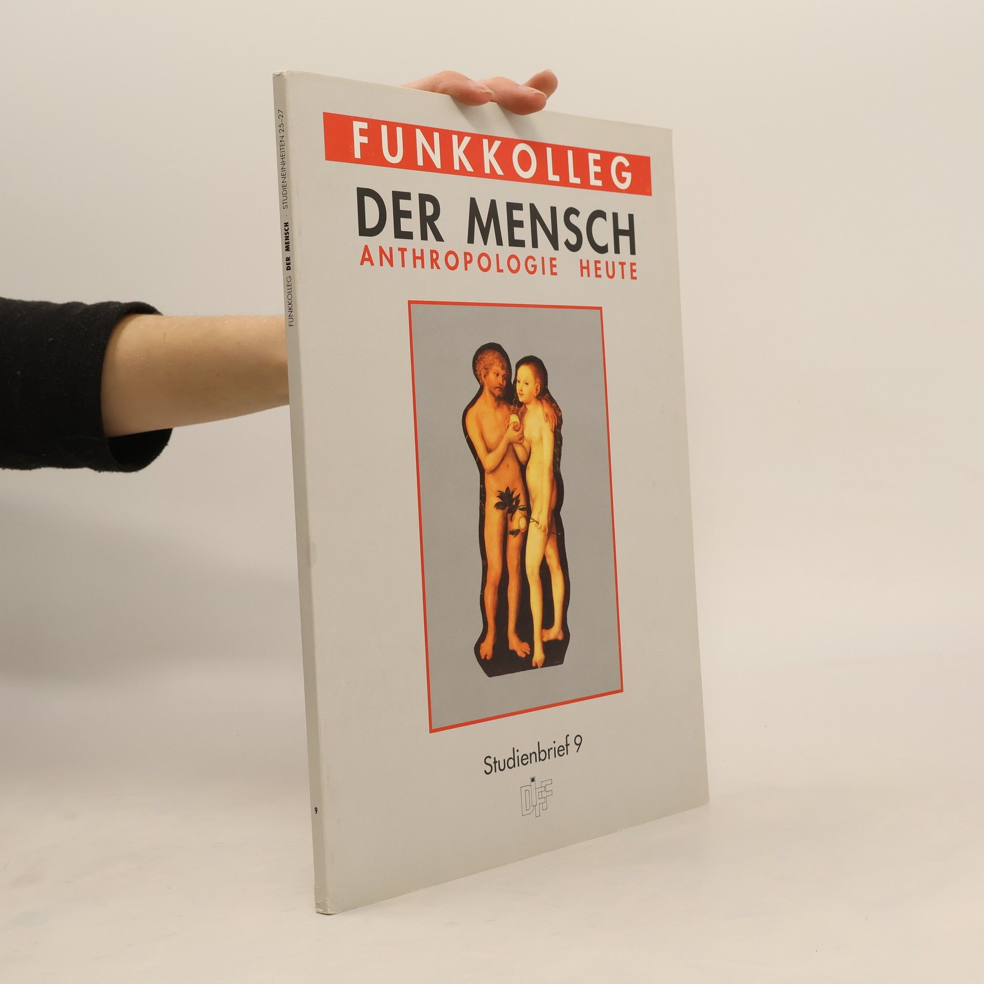Various authors Funkkolleg. Der Mensch. Anthropologie heute. Studienbrief 9