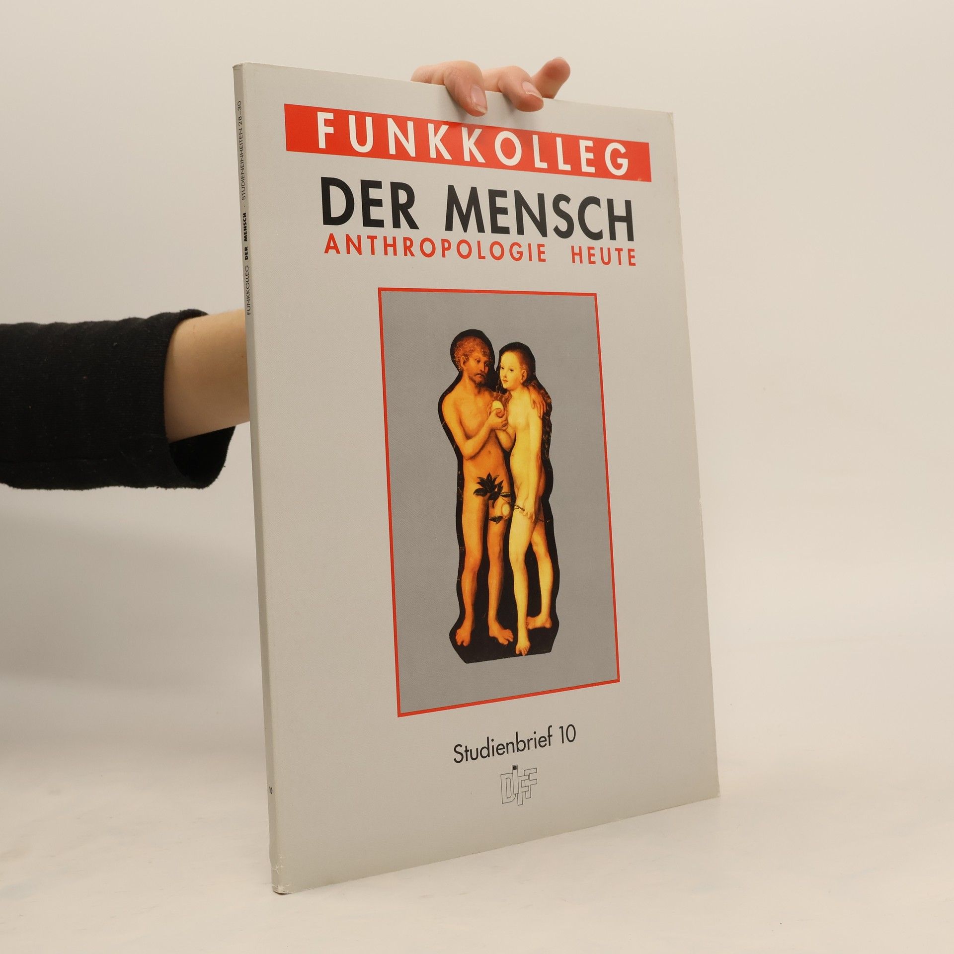 Various authors Funkkolleg. Der Mensch. Anthropologie heute. Studienbrief 10