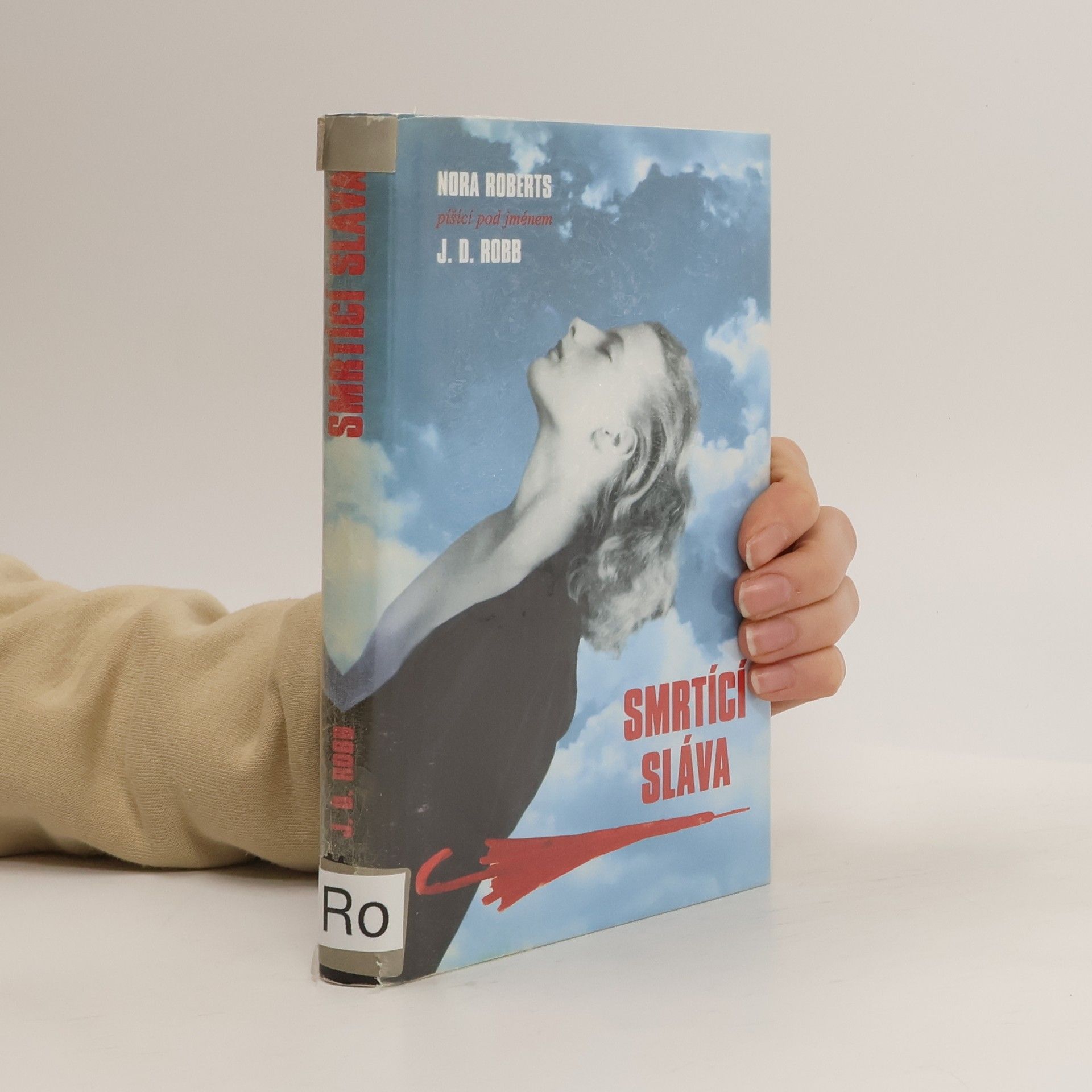 Nora Roberts Smrtící sláva