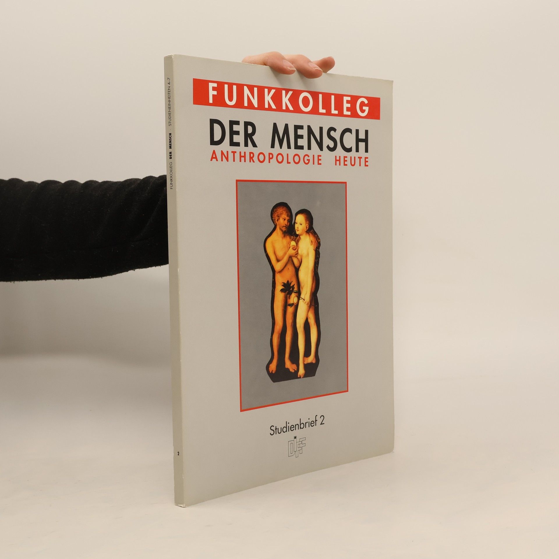 Various authors Funkkolleg. Der Mensch. Anthropologie heute. Studienbrief 2