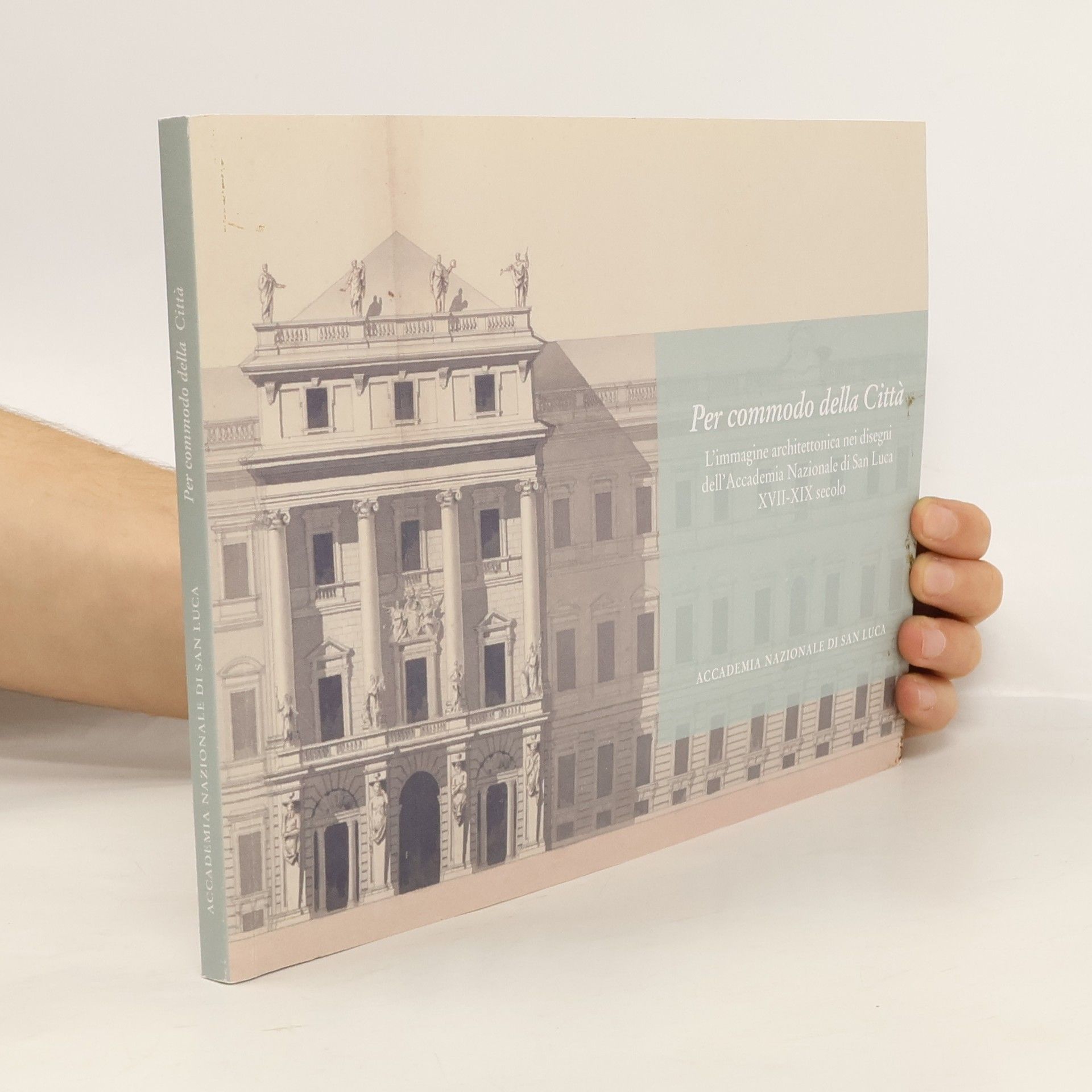 Accademia Nazionale di San Luca: Per commodo della Città