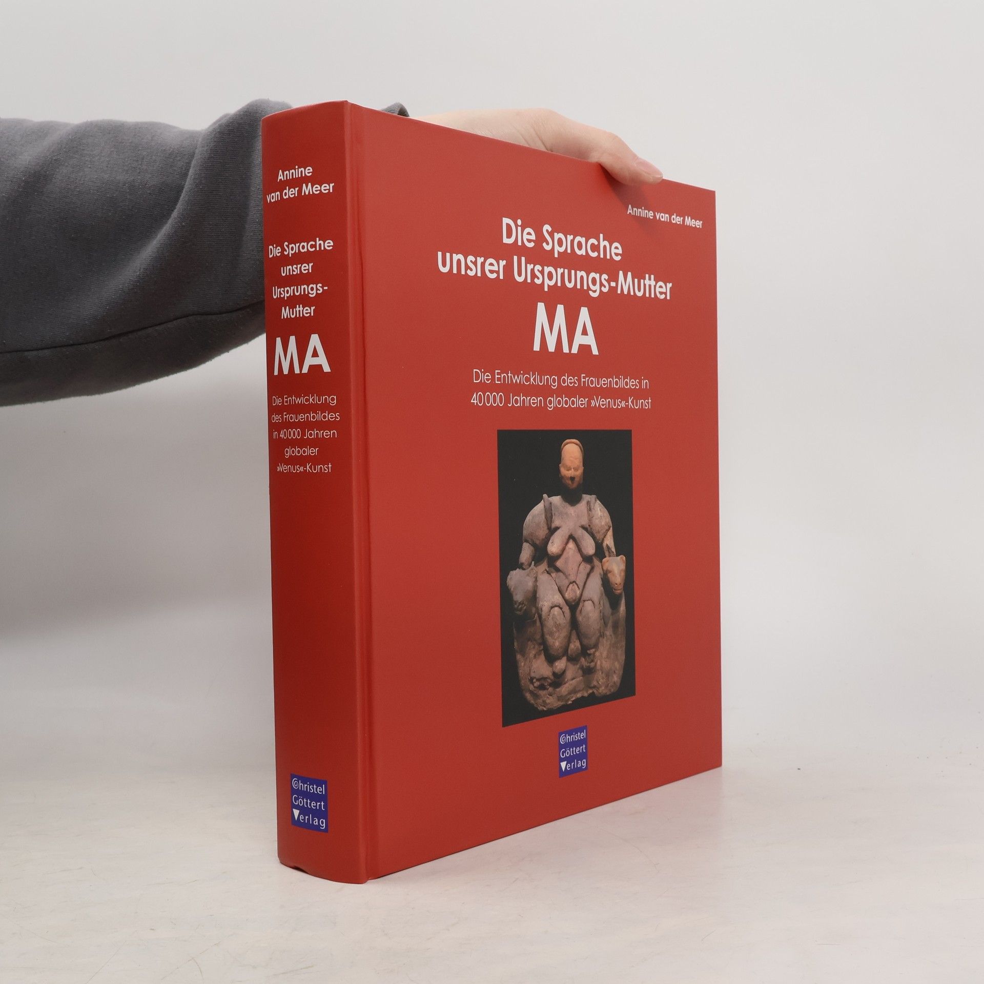 Annine van der Meer Die Sprache unsrer Ursprungs-Mutter MA