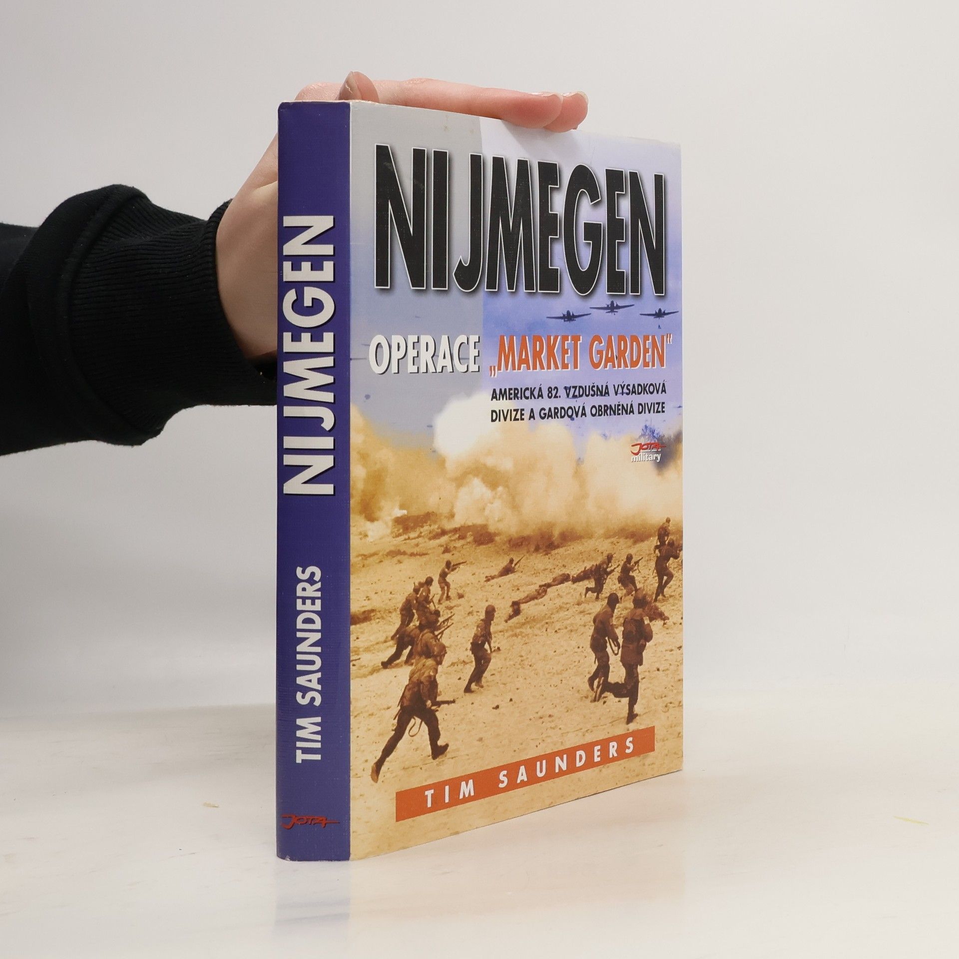 Tim Saunders Nijmegen: Operace Market Garden