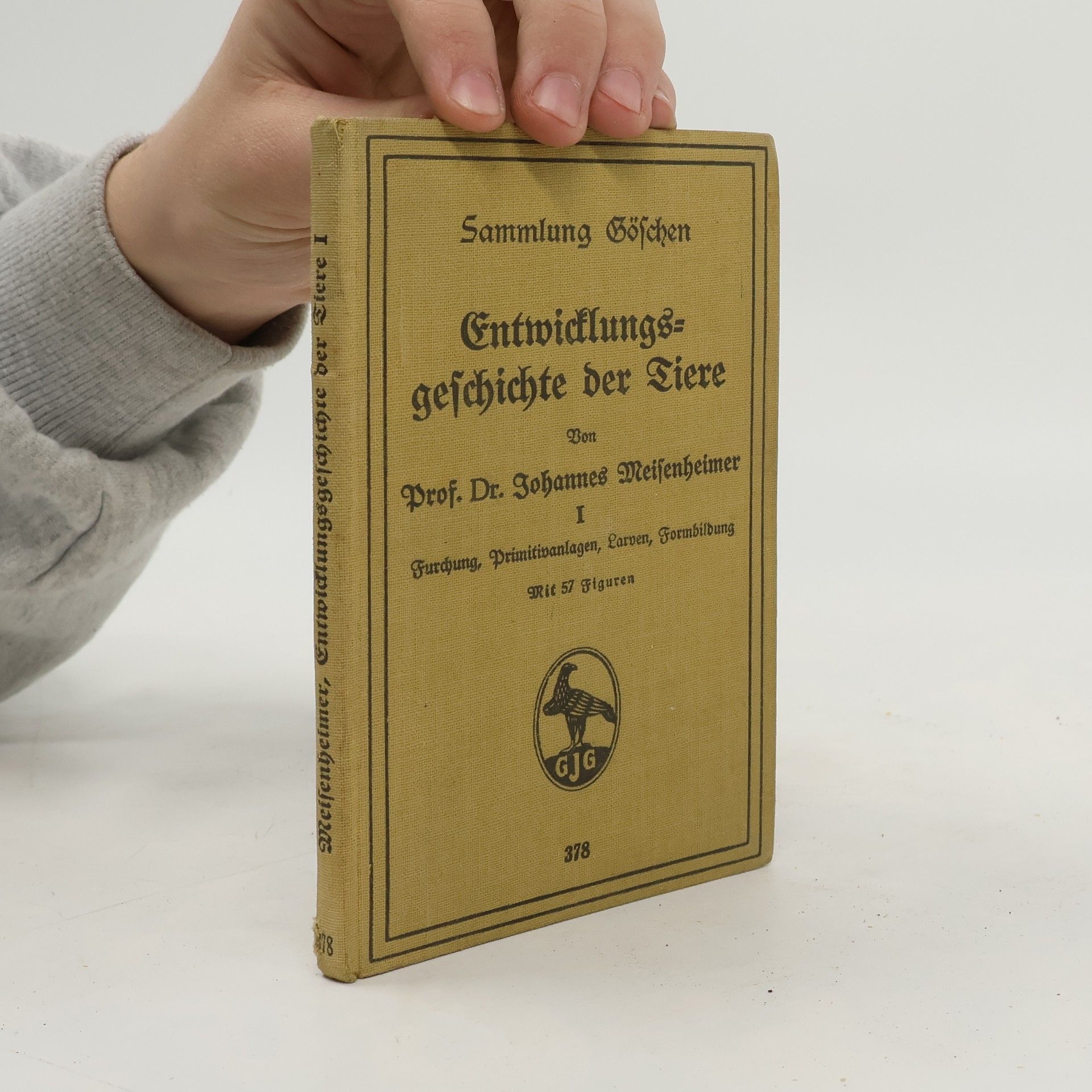 Johannes Meisenheimer Entwicklungsgeschichte der Tiere I