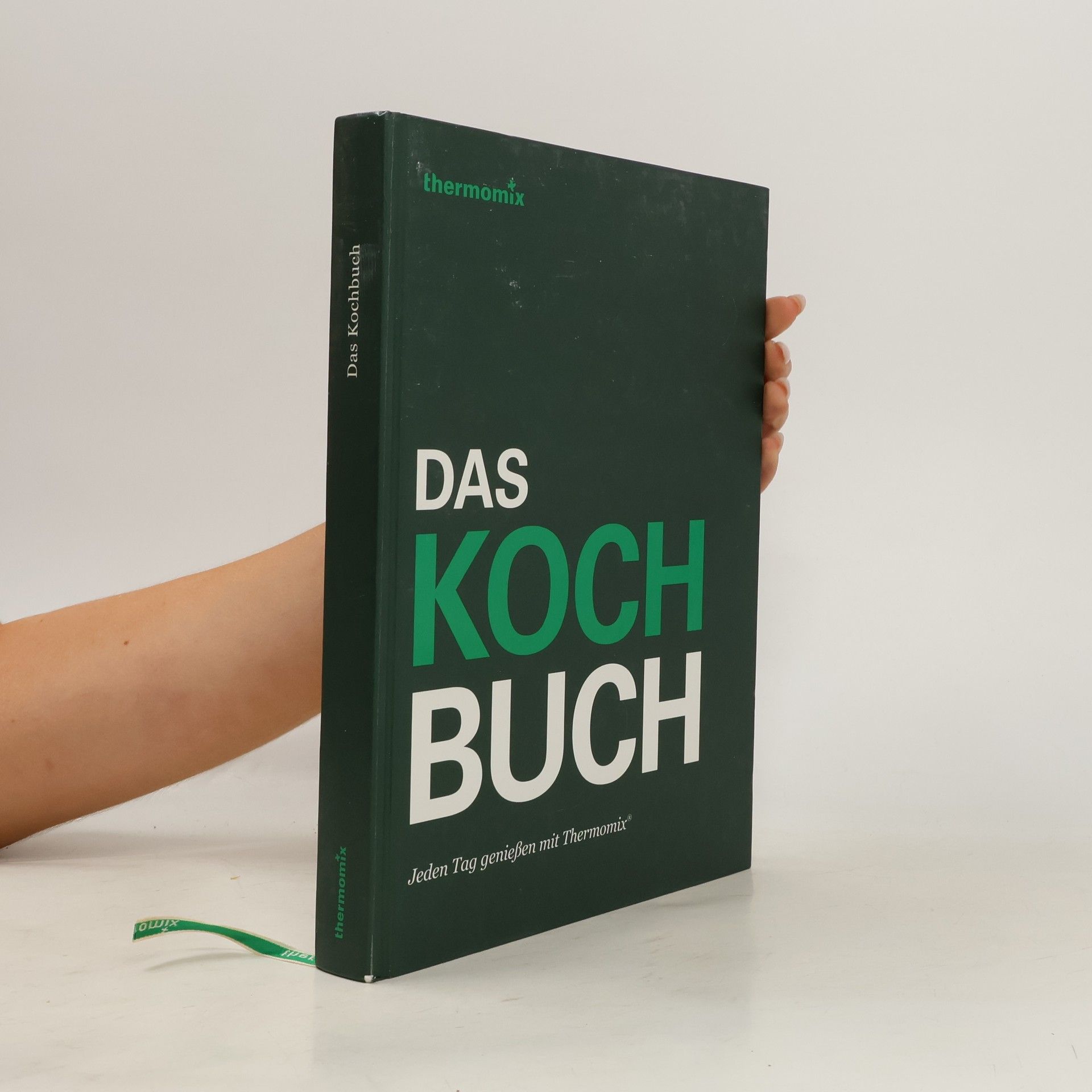 Various authors Das Kochbuch. Jeden Tag genießen mit Thermomix