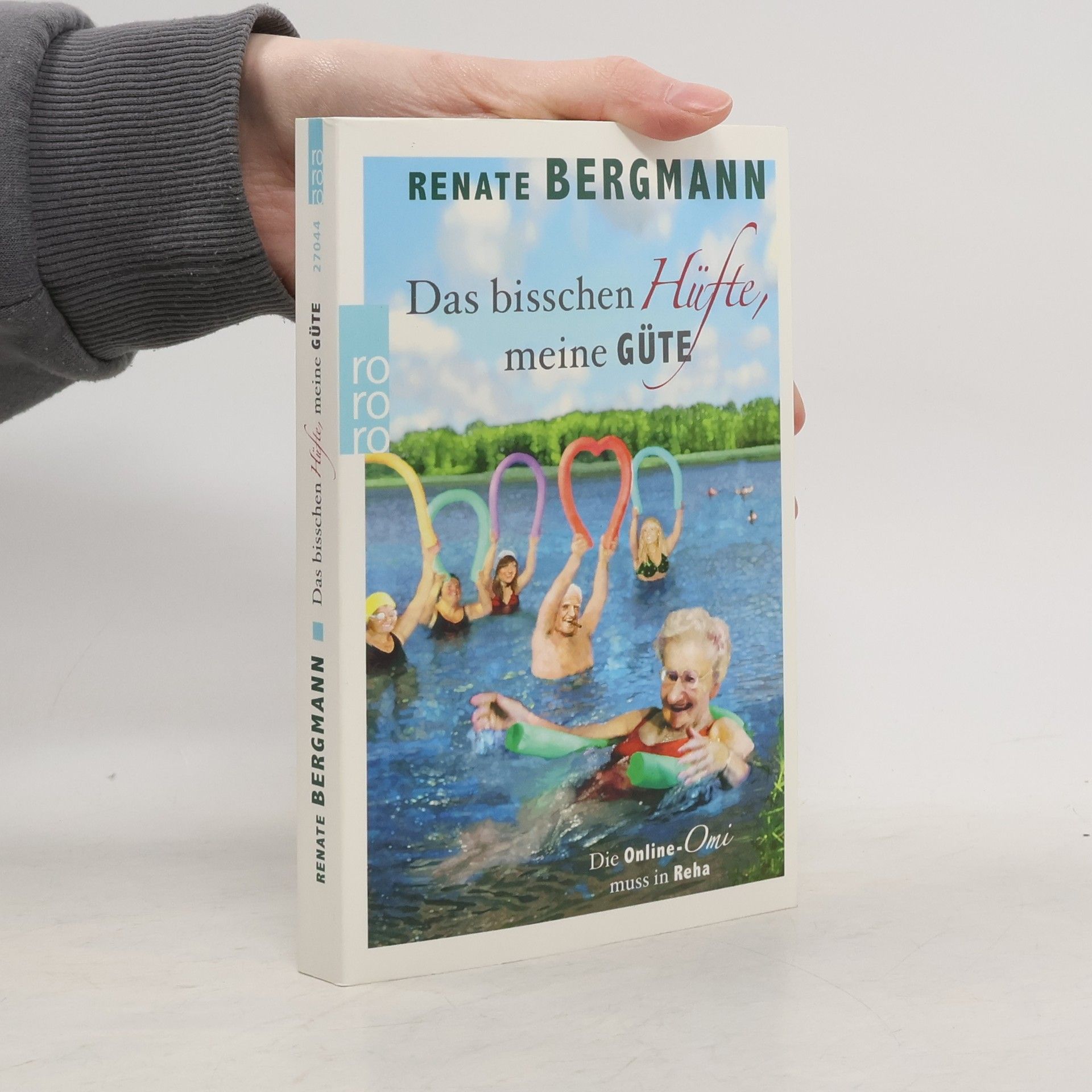 Renate Bergmann Das bisschen Hüfte, meine Güte