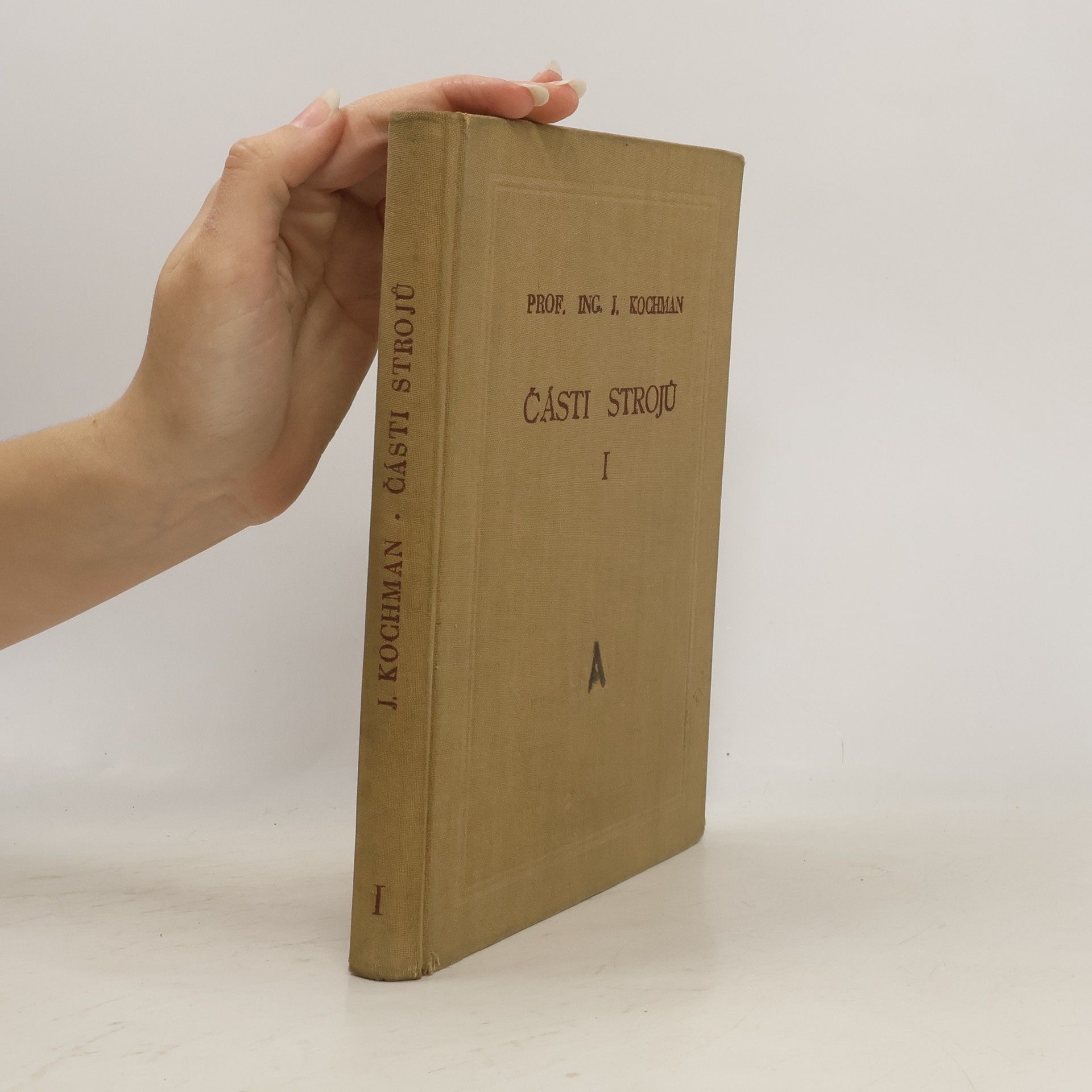 Josef Kochman Části strojů I.