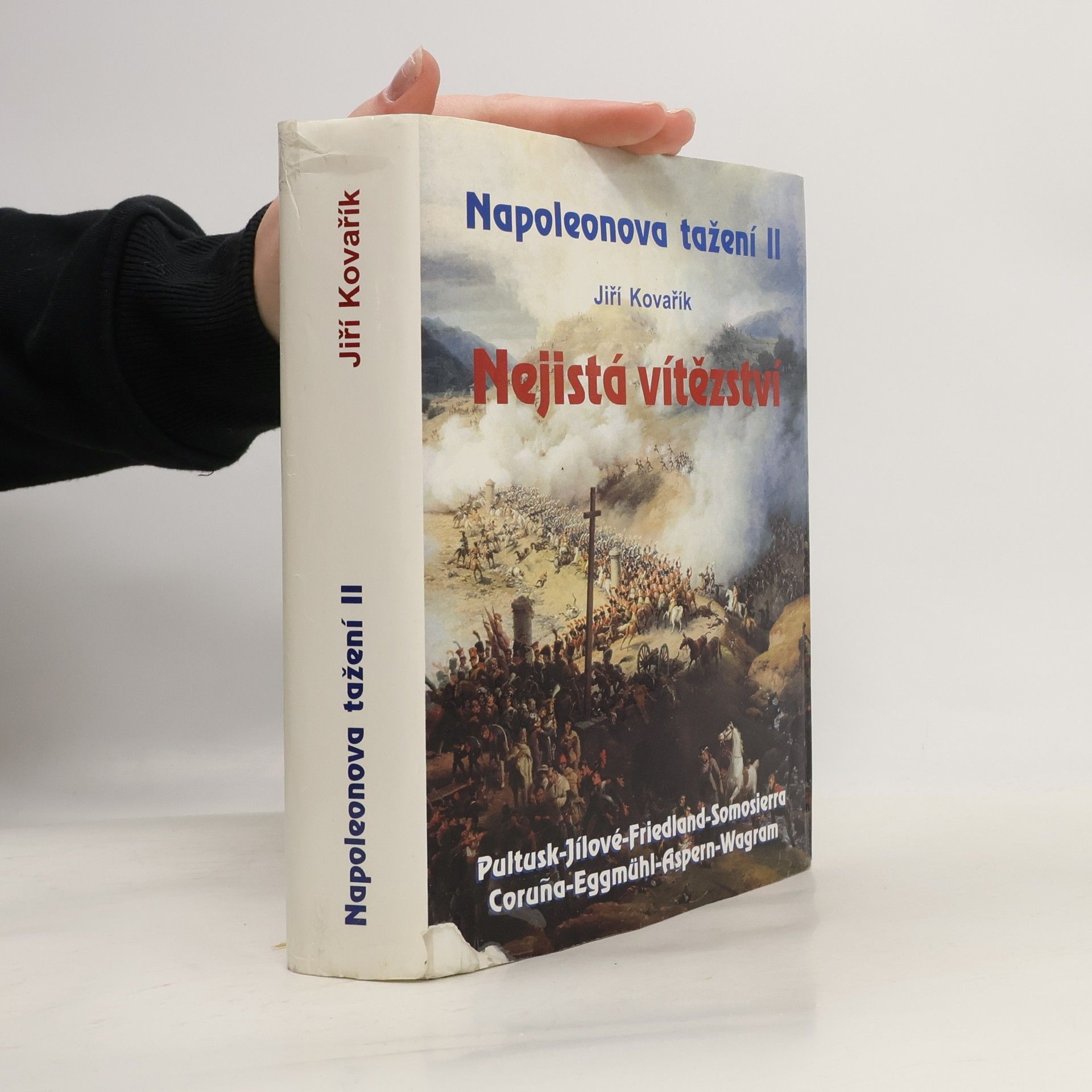 Jiří Kovařík Napoleonova tažení. II, Nejistá vítězství