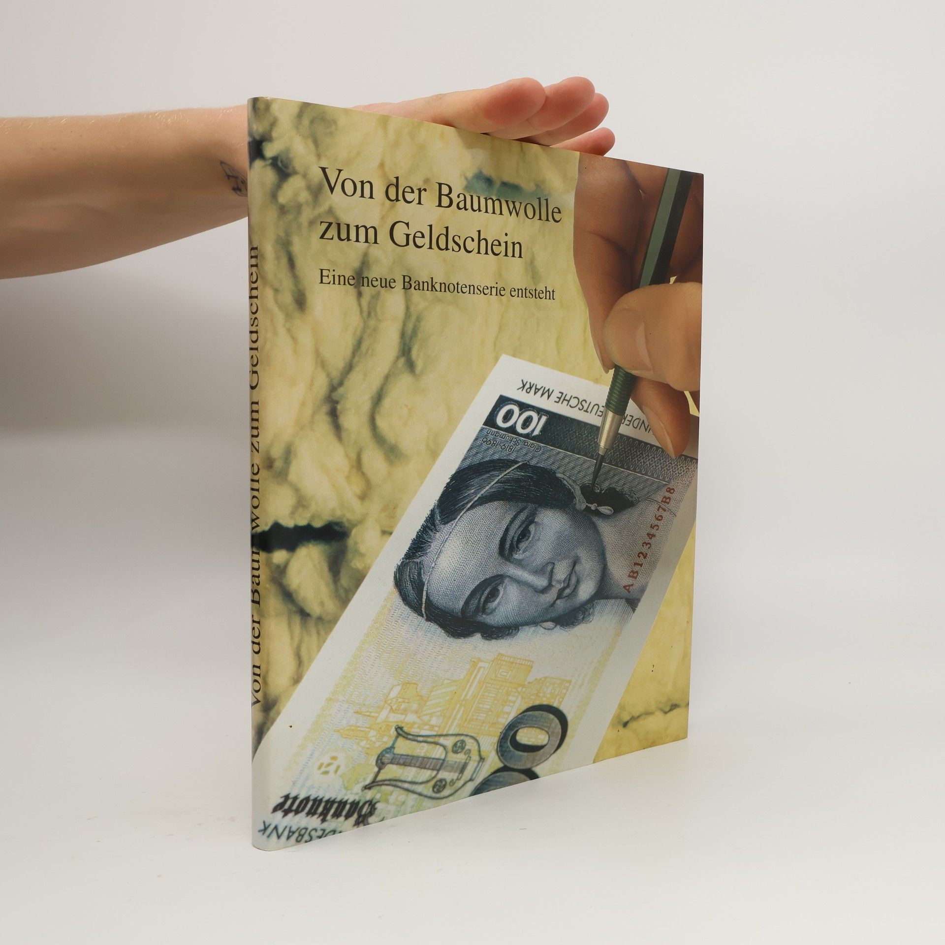 Various authors Von der Baumwolle zum Geldschein