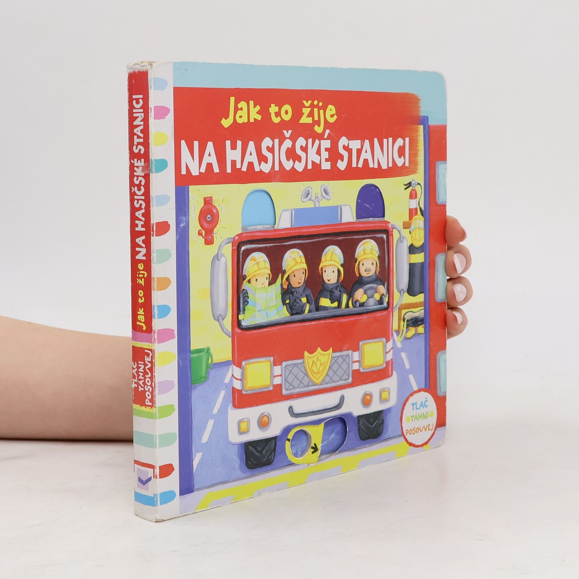 Kolektiv autorů Jak to žije na hasičské stanici