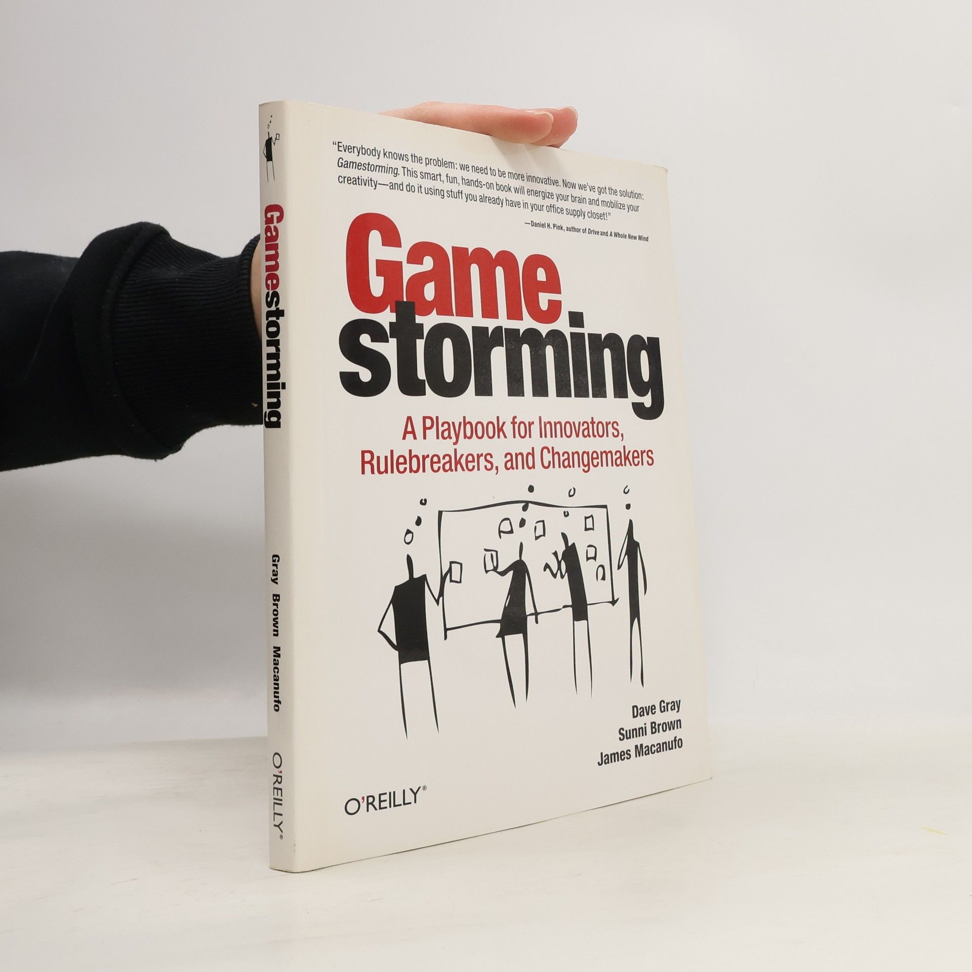 Gamestorming : a playbook for innovators, rulebreakers, and changemakers