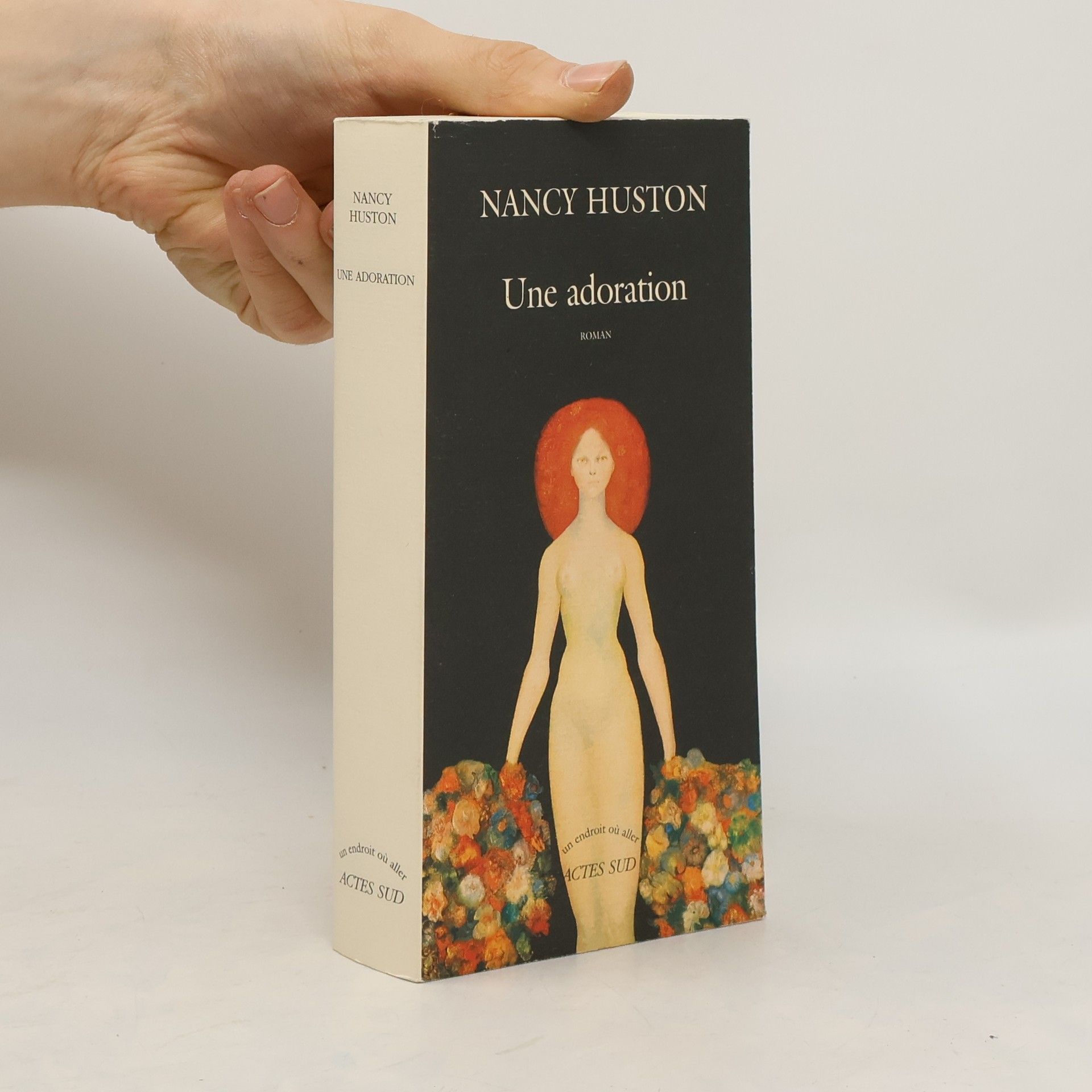 Nancy Huston Une adoration