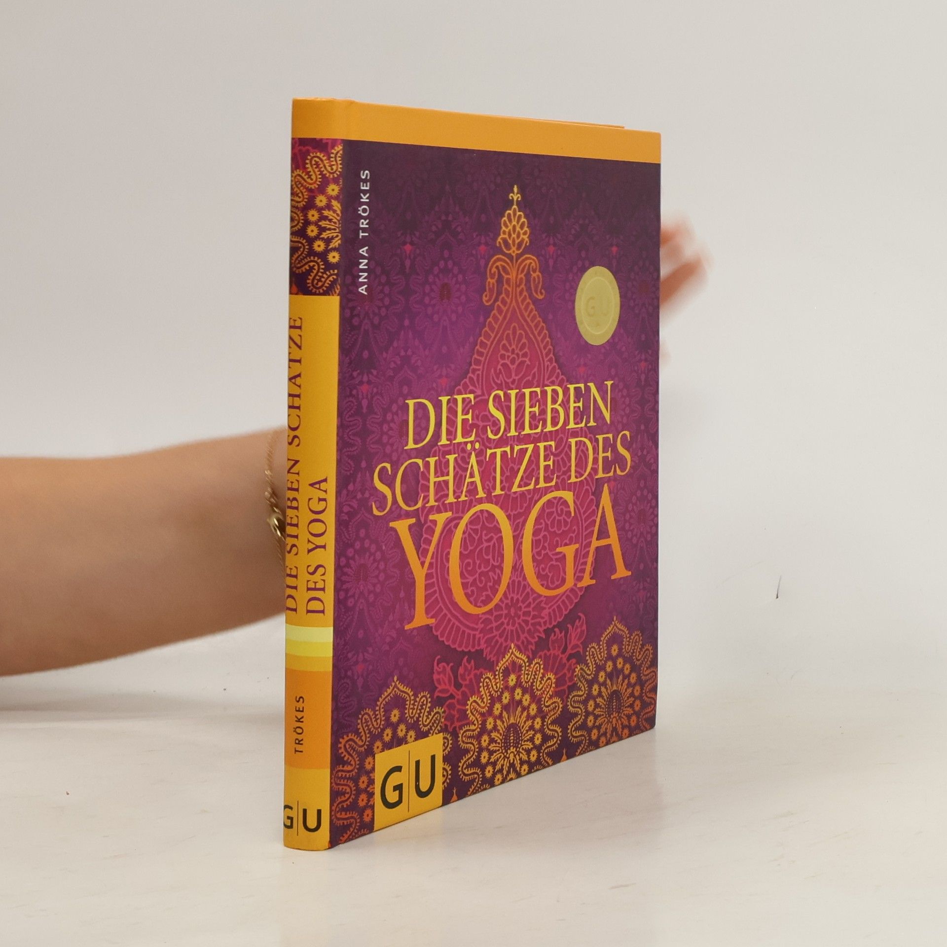 Anna Trökes Die sieben Schätze des Yoga