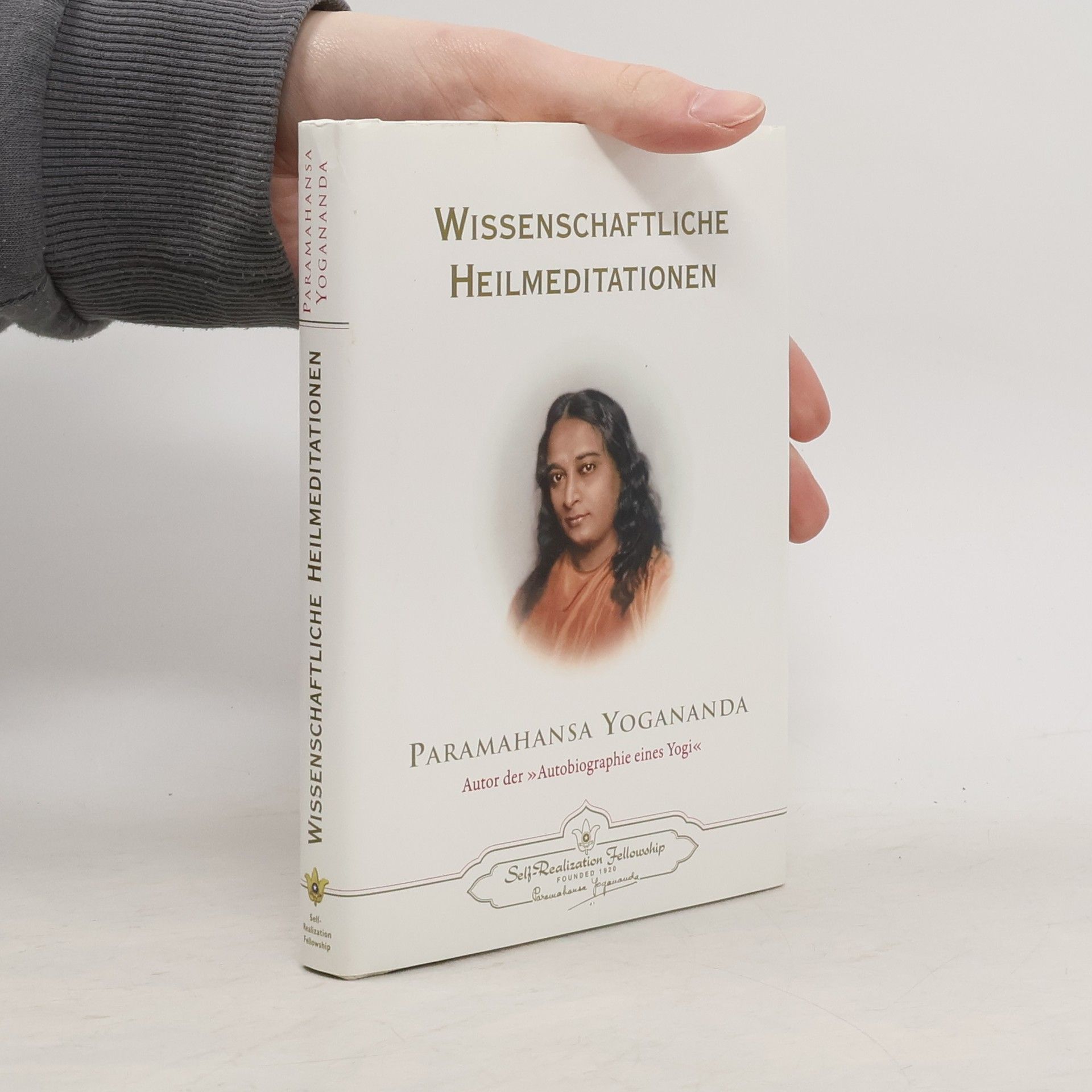 Paramahansa Yogananda Wissenschaftliche Heilmeditationen